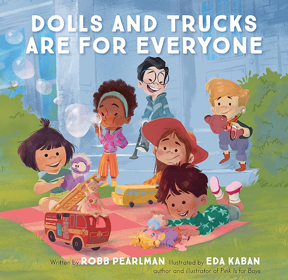 

Dolls and Trucks Are for Everyone