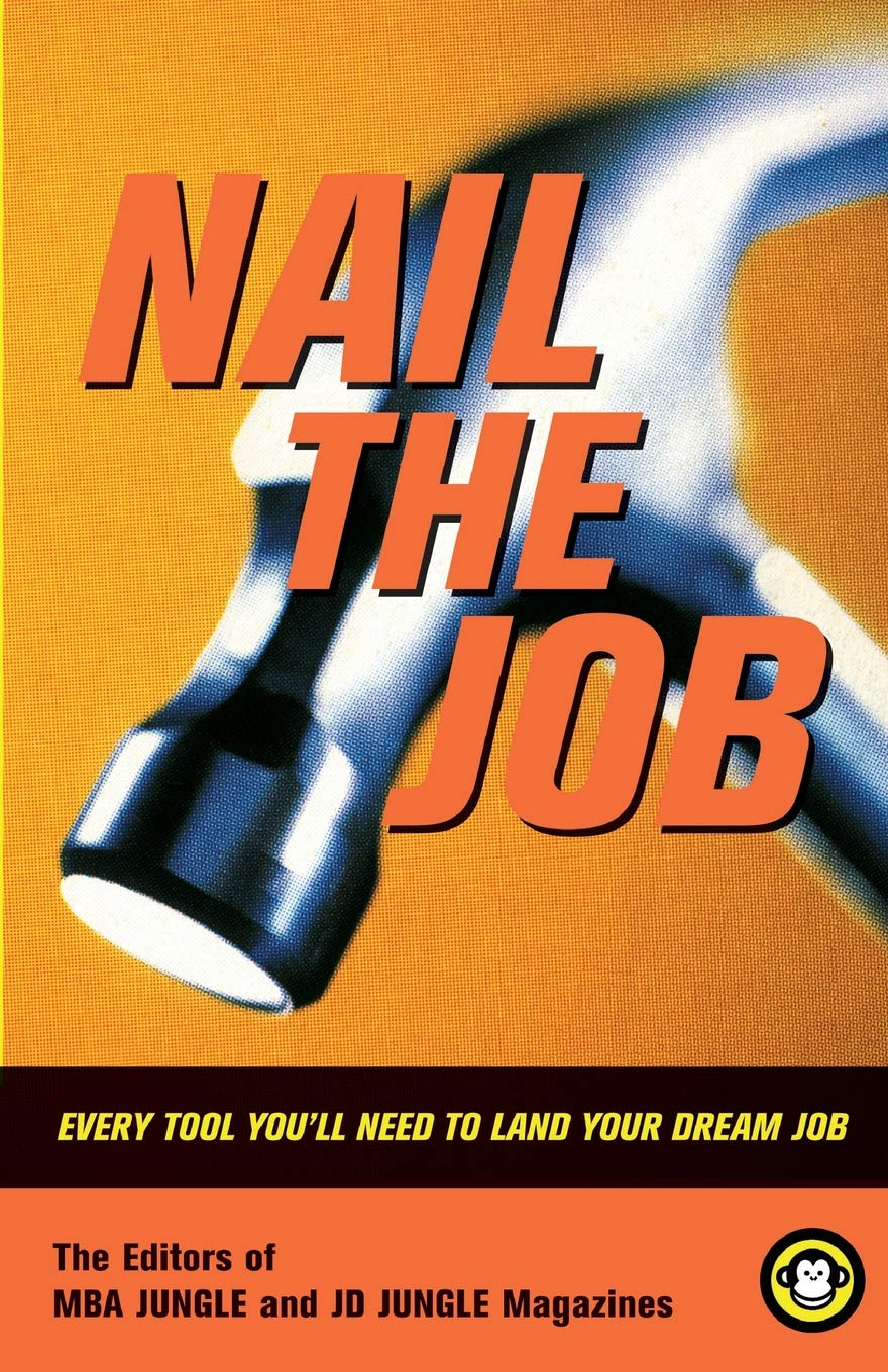 

Nail The Job. Every Tool You'll Need To Land Your Dream Job
