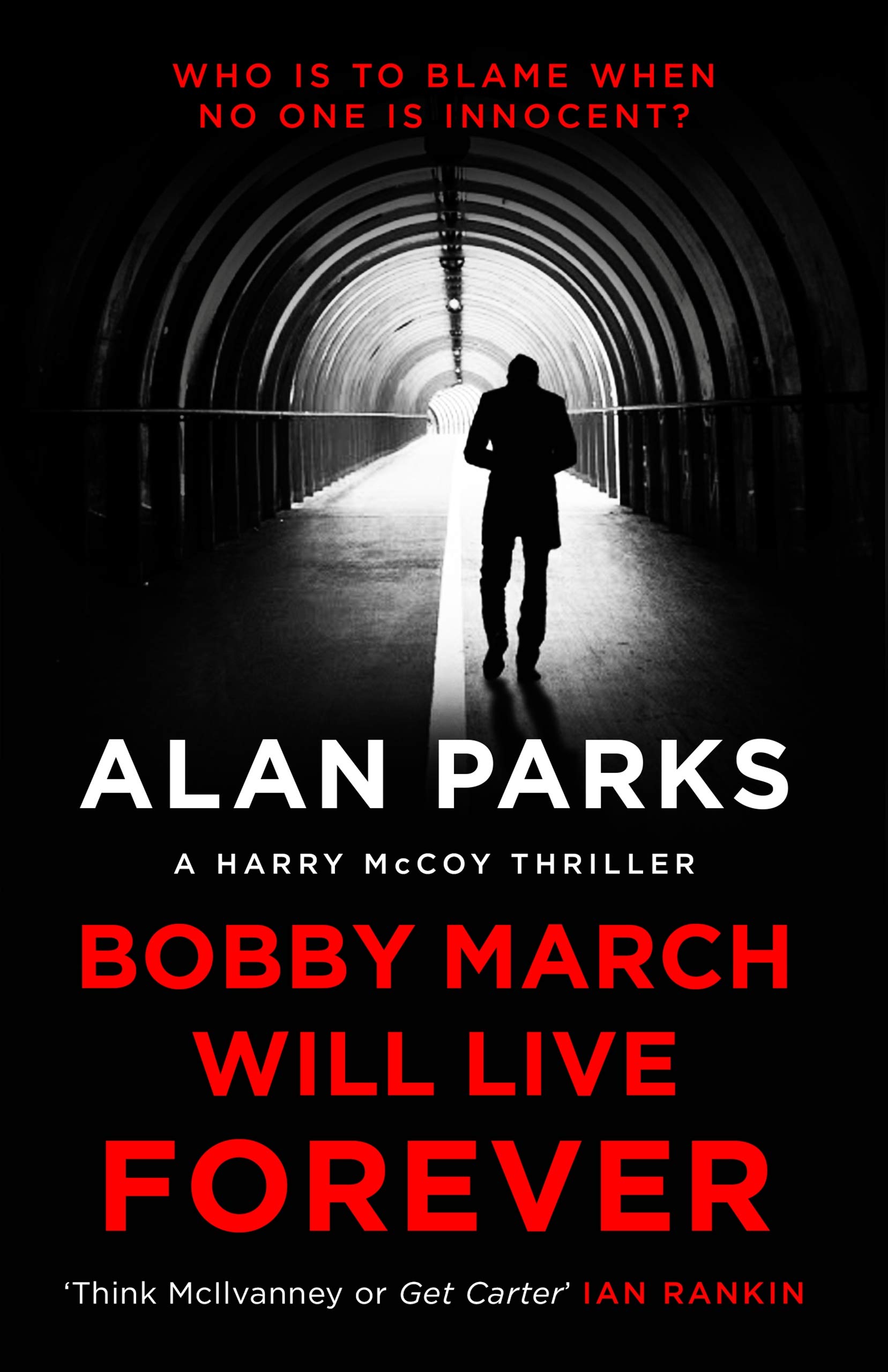 

Bobby March Will Live Forever. Book 3