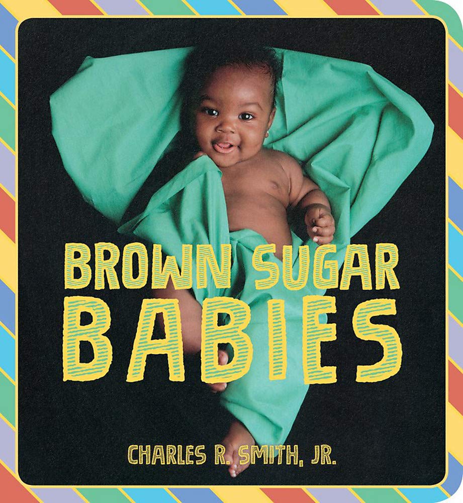 

Brown Sugar Babies