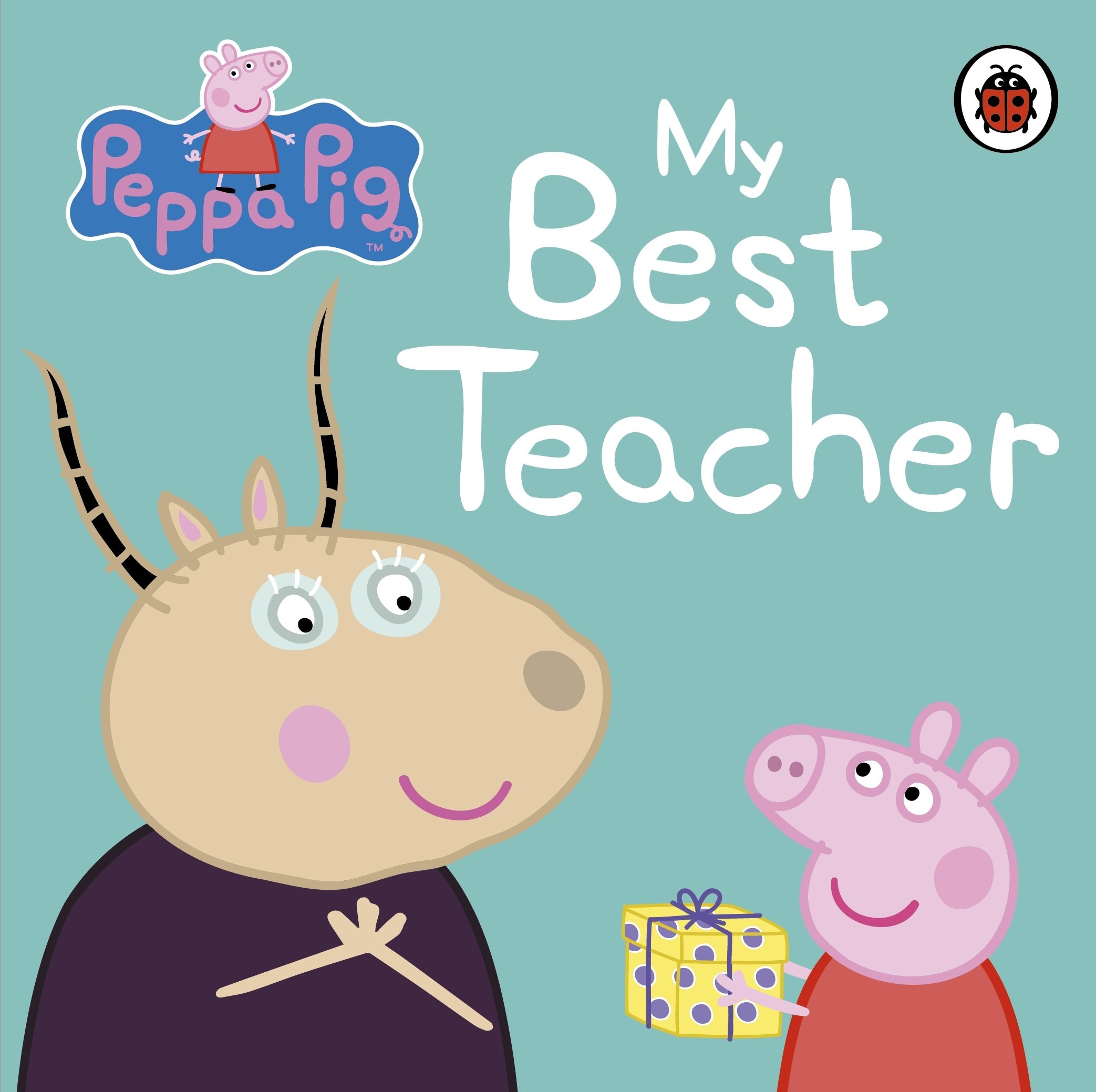 

Peppa Pig. My Best Teacher