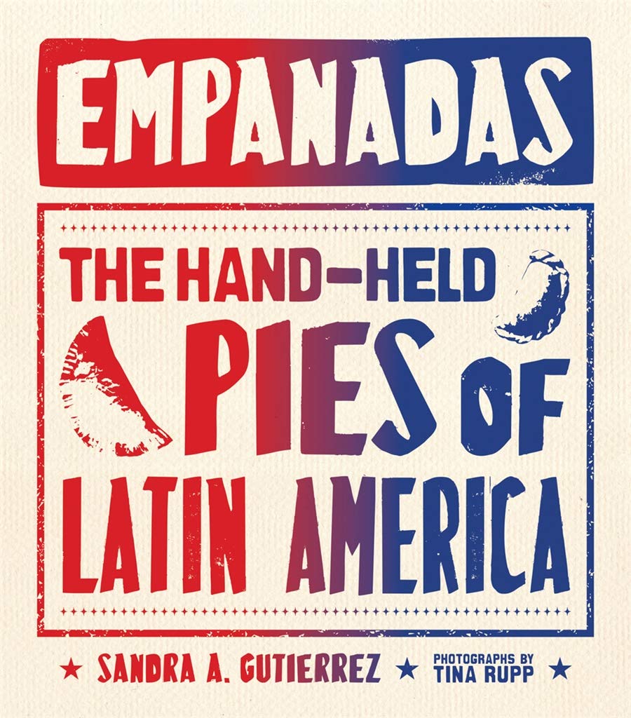 

Empanadas. The Hand-Held Pies of Latin America