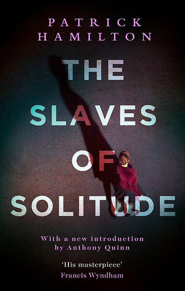 

The Slaves of Solitude