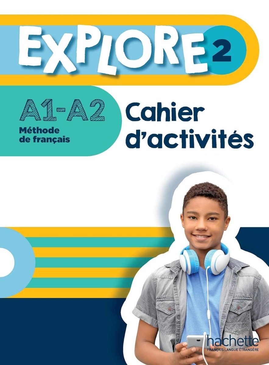 

Explore. Cahier D'activites 2. Parcours Digital