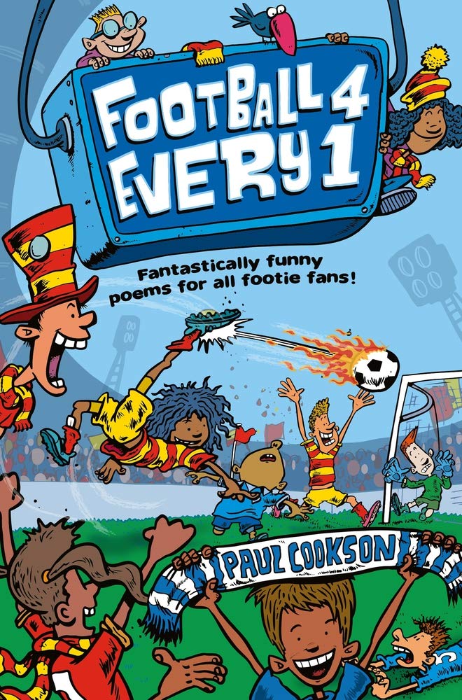 

Football 4 Every 1: Fantastically Funny Poems for All Footie Fans