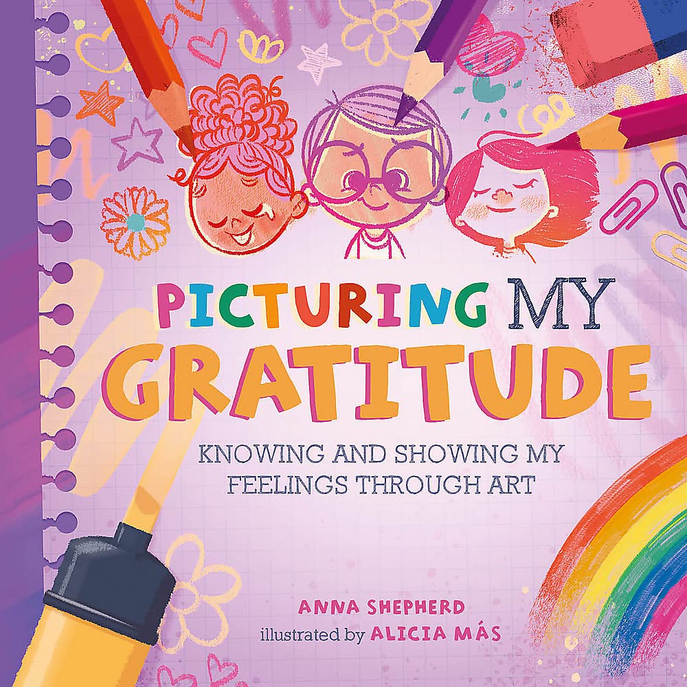 

Picturing My Gratitude: Knowing and Showing My Feelings Through Art