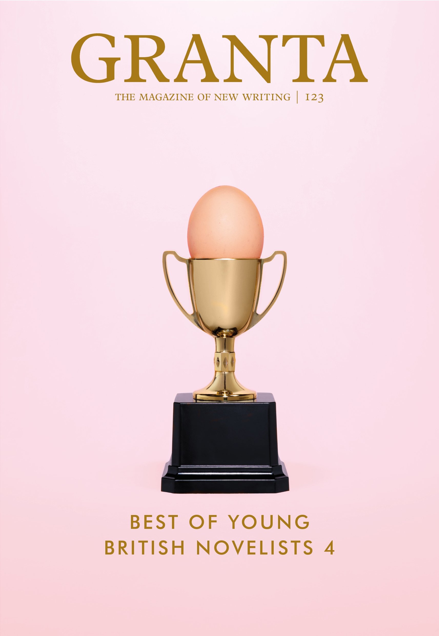 

Granta 123. Best of Young British Novelists 4
