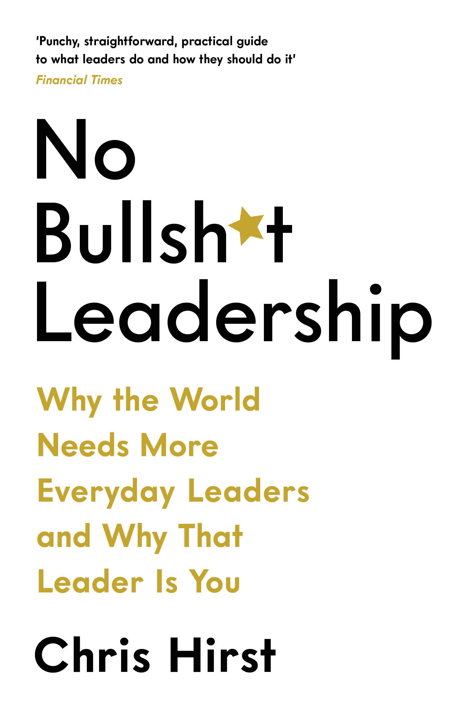 

No Bullsh*t Leadership