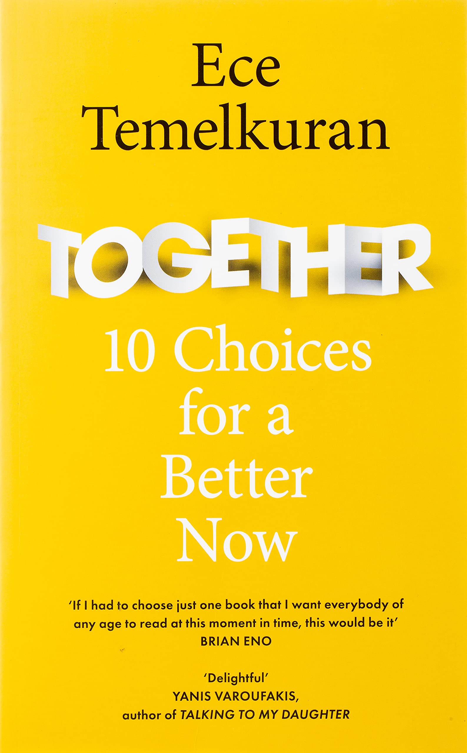 

Together. 10 Choices for a Better Now