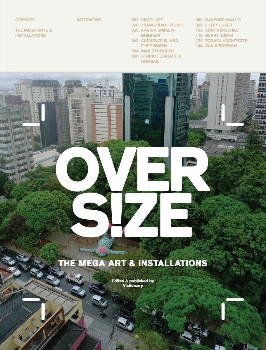 

Oversize. The Mega Art & Installations