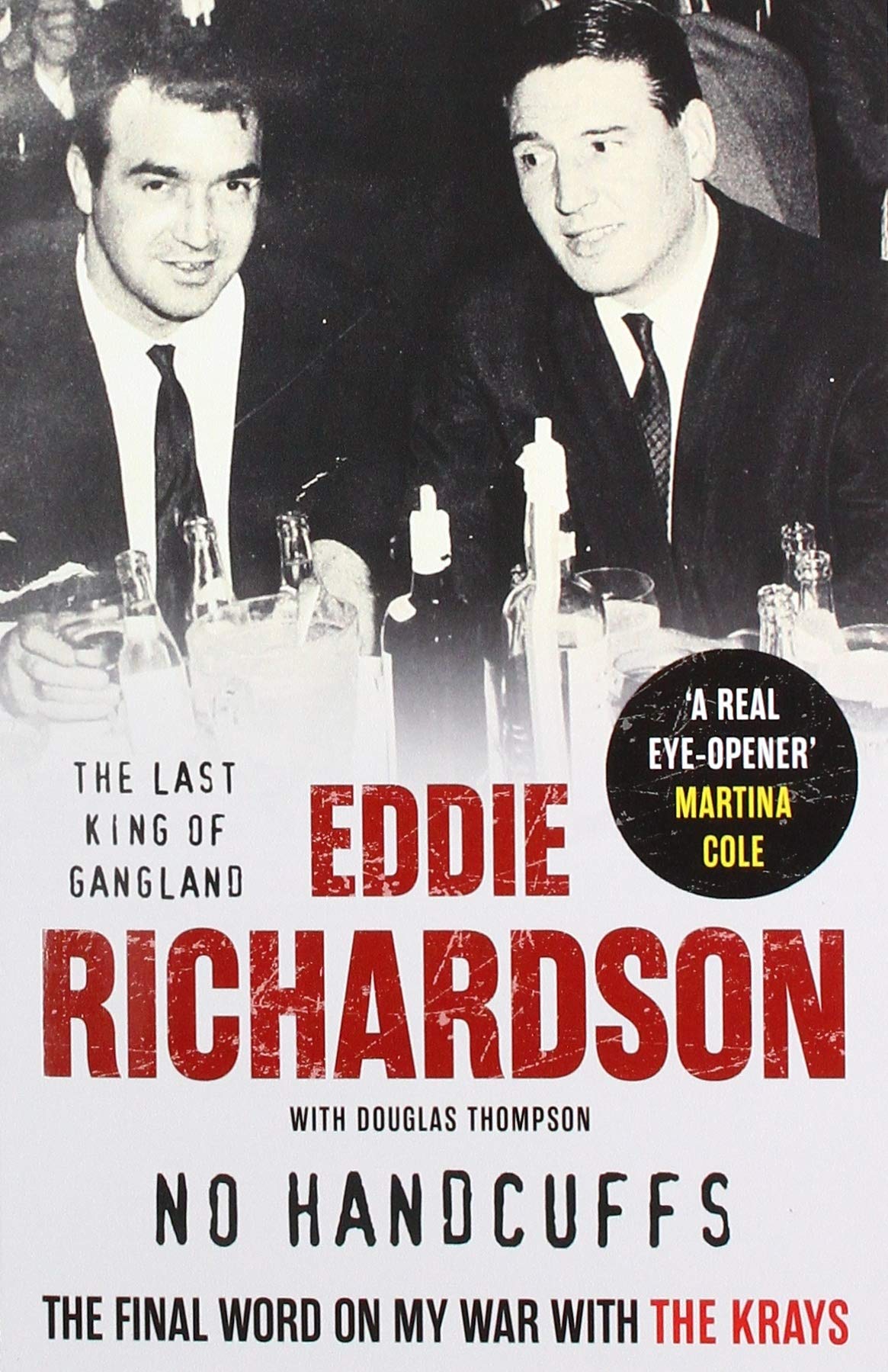 

No Handcuffs: The Final Word on My War with The Krays