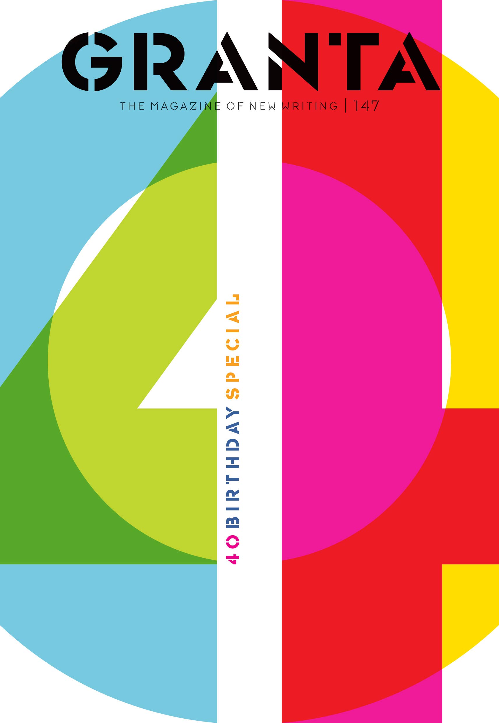 

Granta 147. 40th-Birthday Special