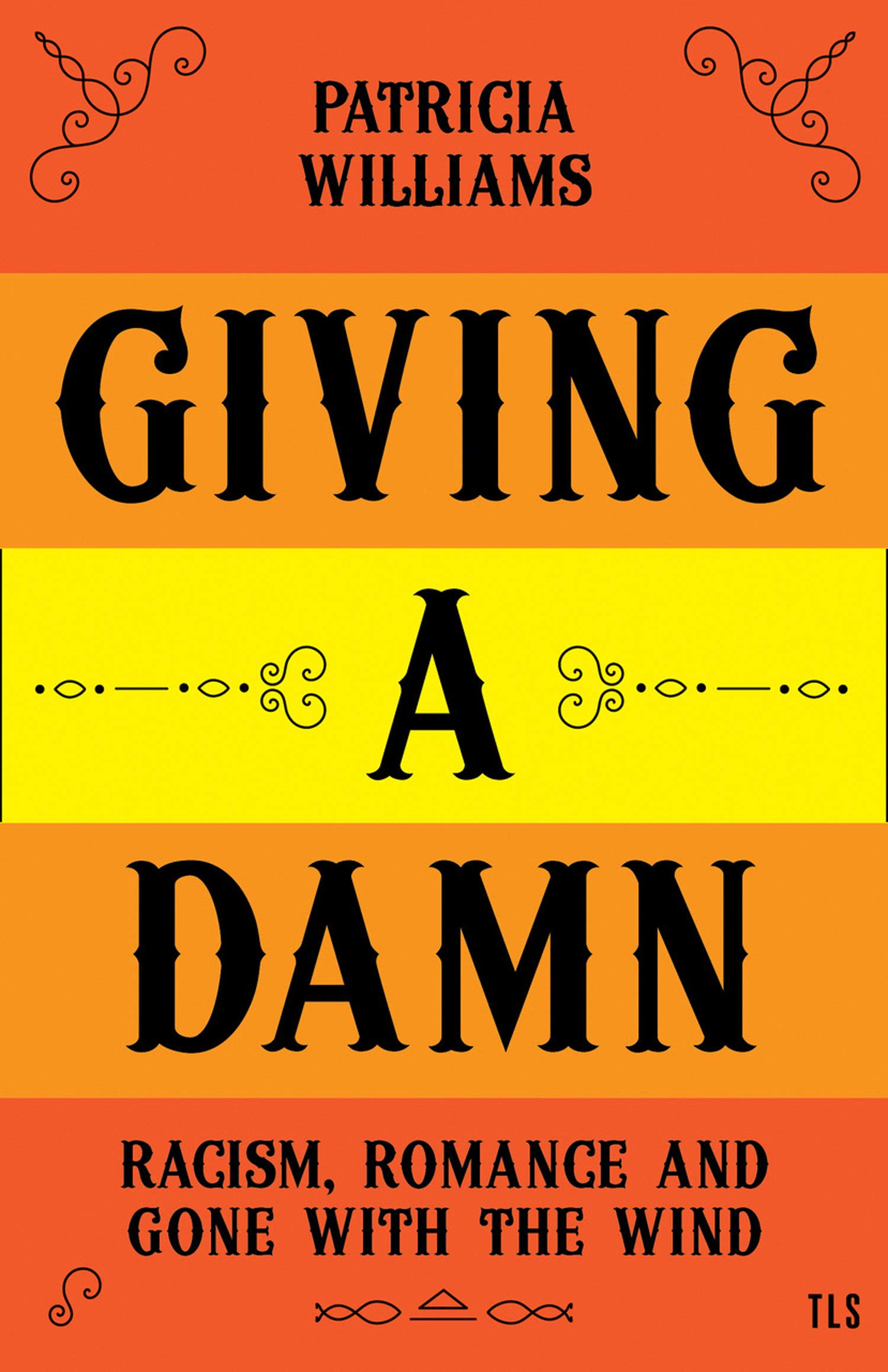 

Giving A Damn. Racism, Romance and Gone with the Wind