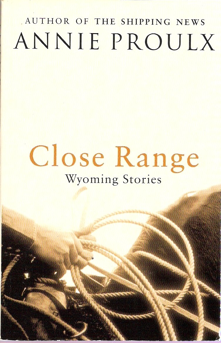 

Close Range. Wyoming Stories