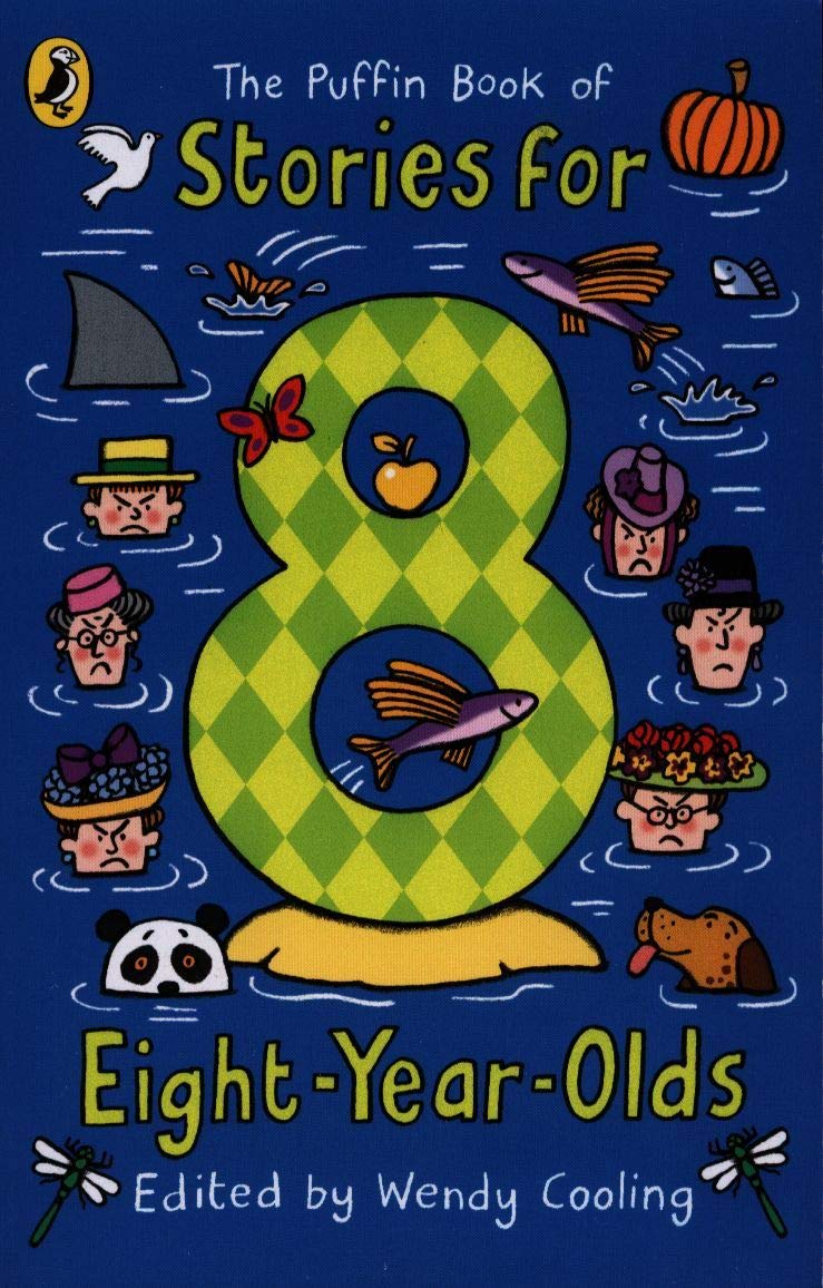 

The Puffin Book of Stories for Eight-year-olds