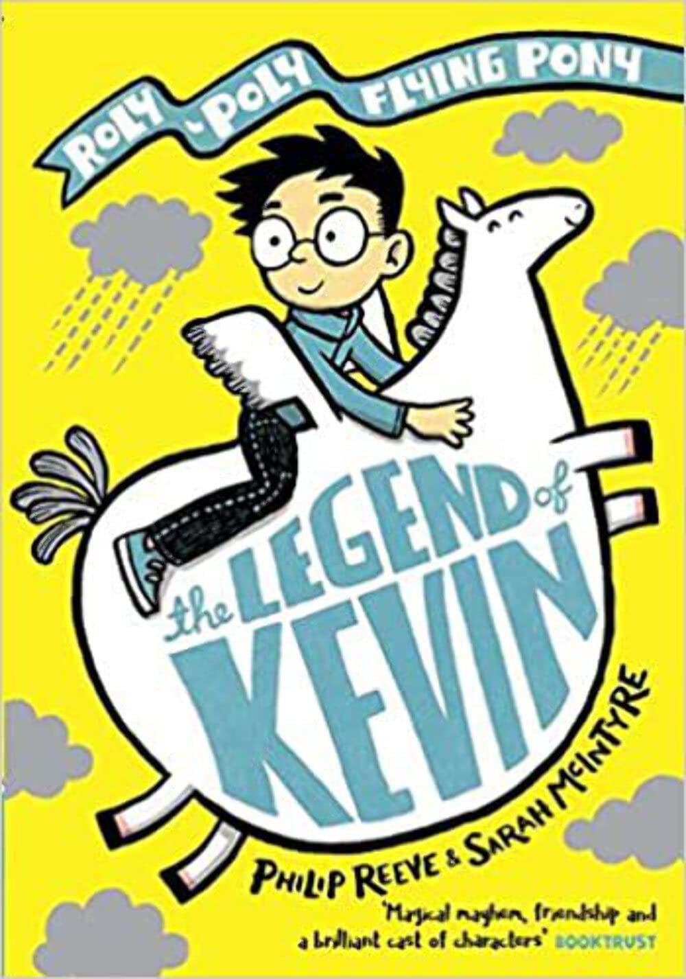 THE LEGEND OF KEVIN: A ROLY-POLY FLYING PONY ADVENTURE PAPERBACK 
