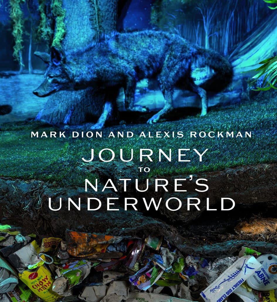 

Mark Dion and Alexis Rockman: Journey to Nature’s Underworld