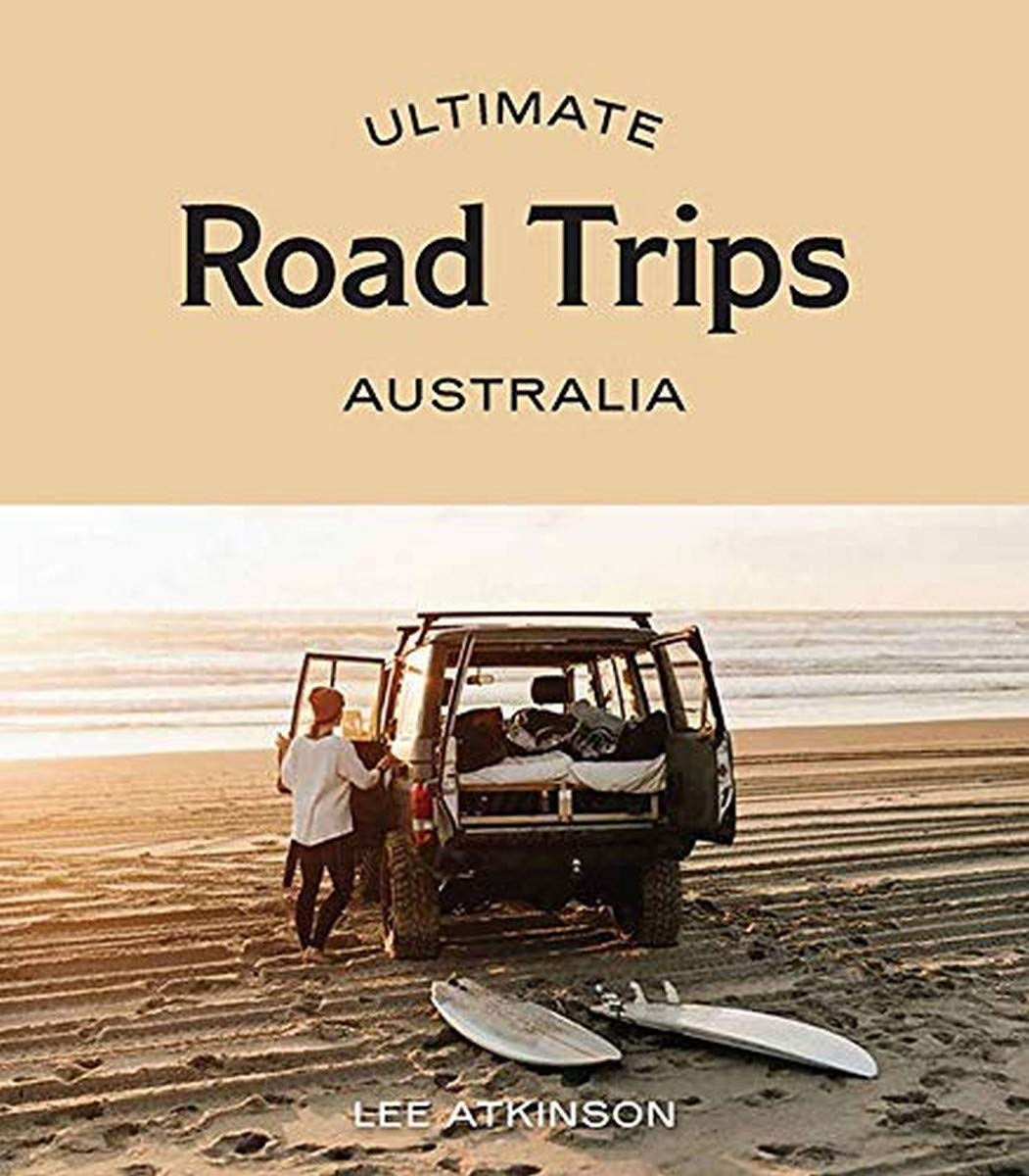 [object Object] «Ultimate Road Trips: Australia», автор Лі Аткінсон - фото №1