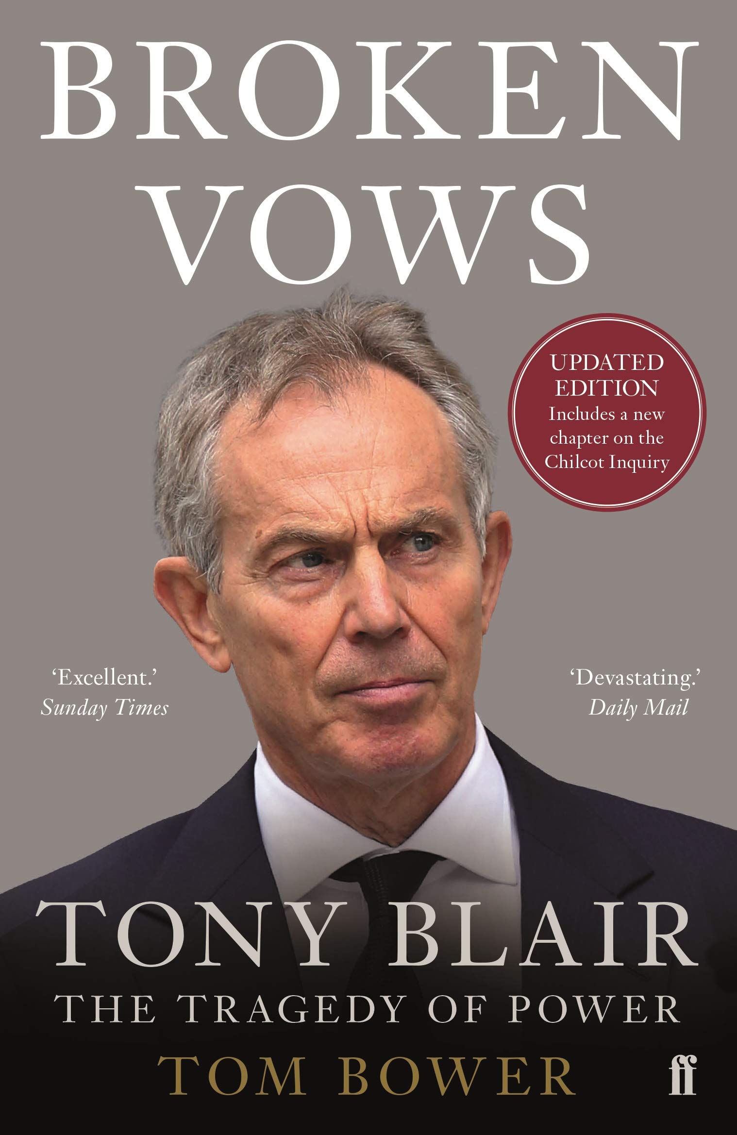 

Broken Vows. Tony Blair The Tragedy of Power