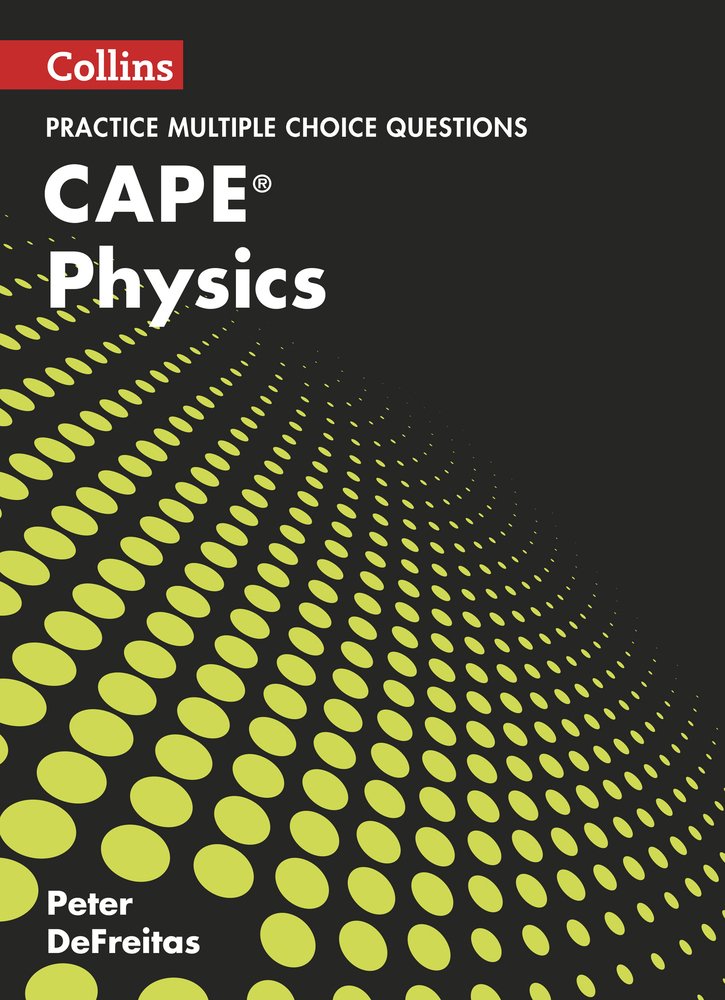 

CAPE Physics Multiple Choice Practice