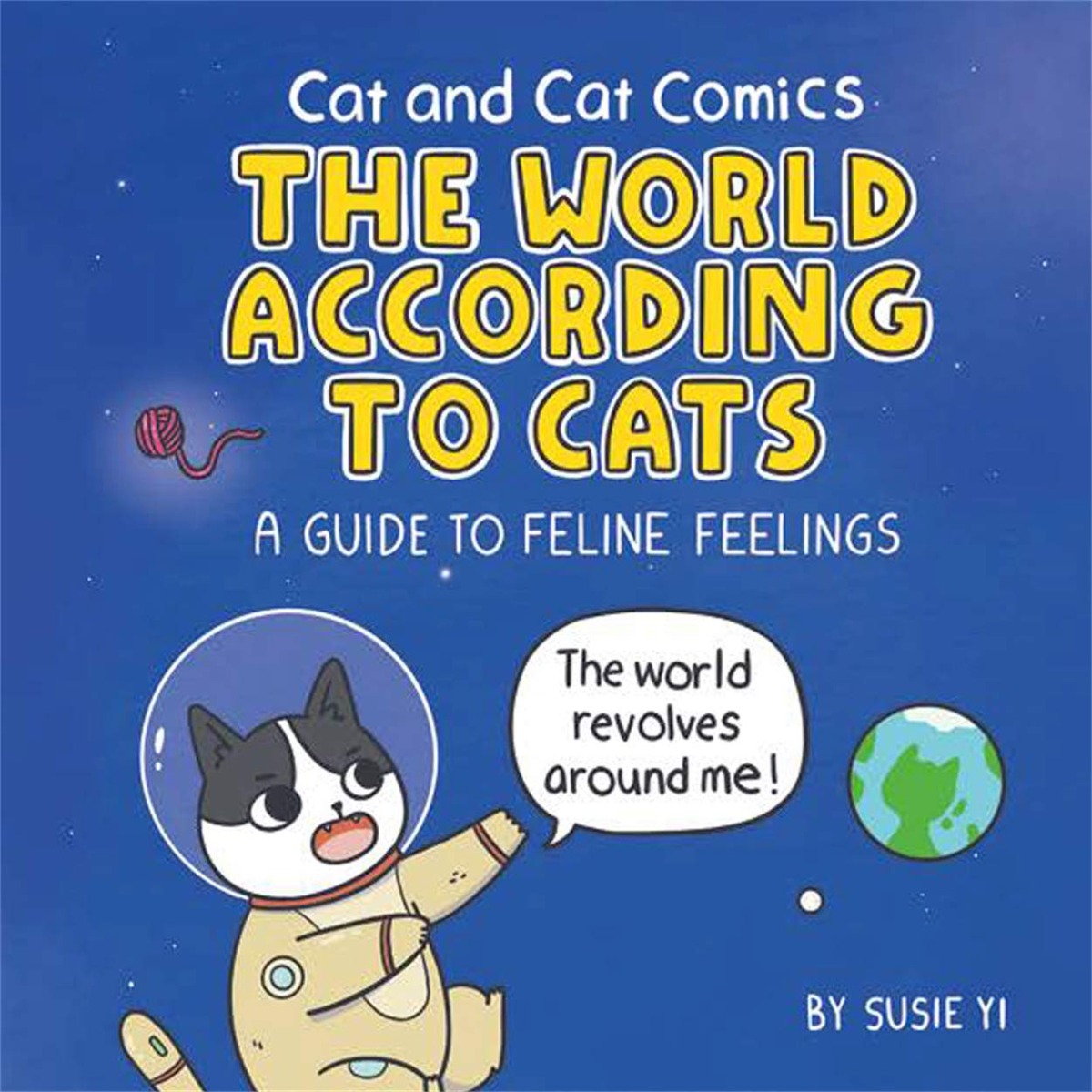 

Cat and Cat Comics. The World According to Cats. A Guide to Feline Feelings