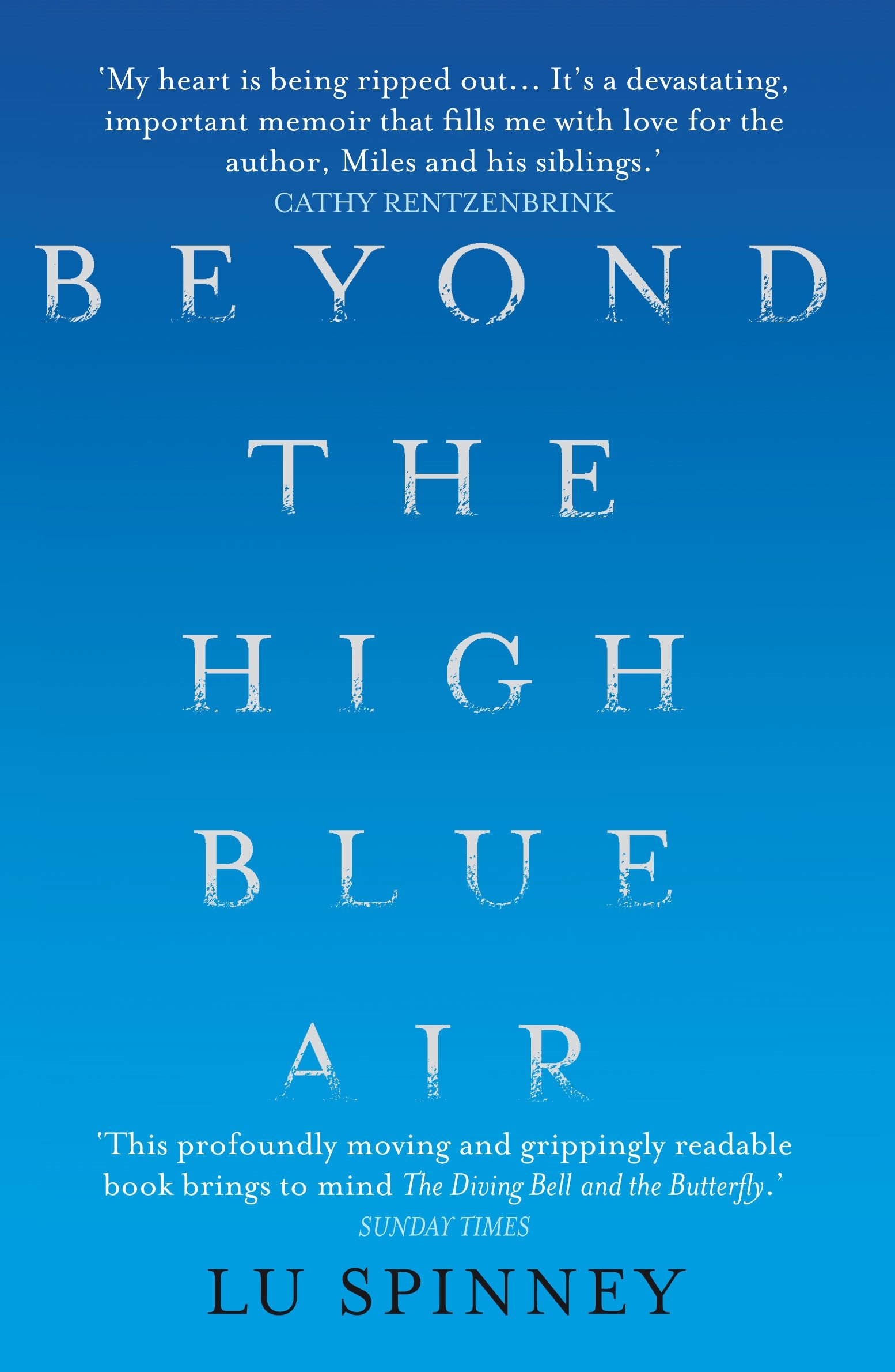 

Beyond the High Blue Air. A Memoir