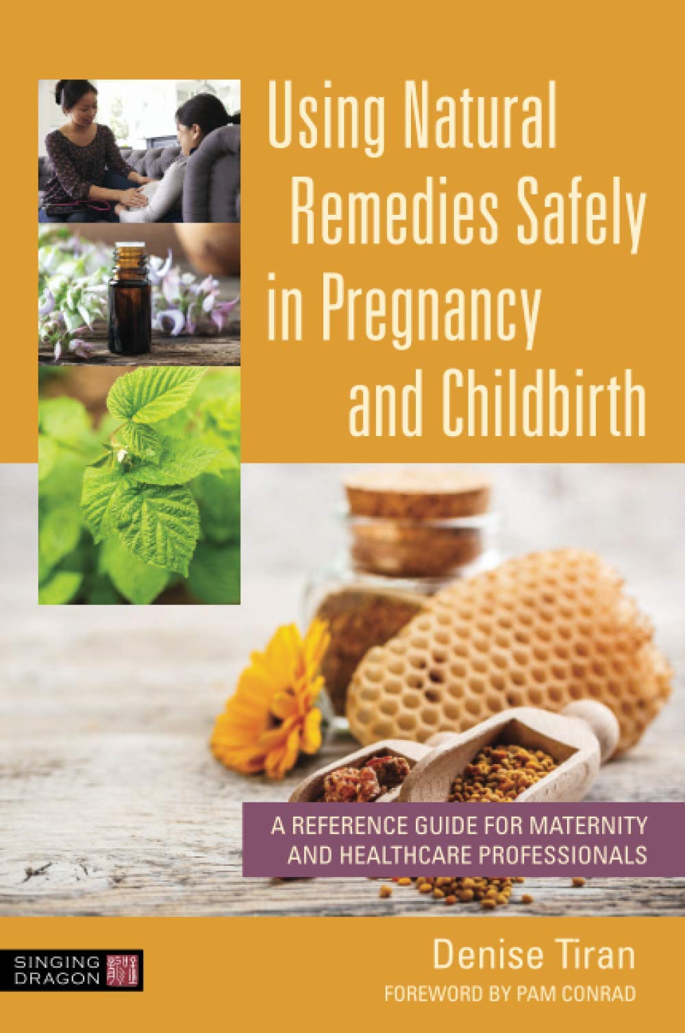 

Using Natural Remedies Safely in Pregnancy and Childbirth