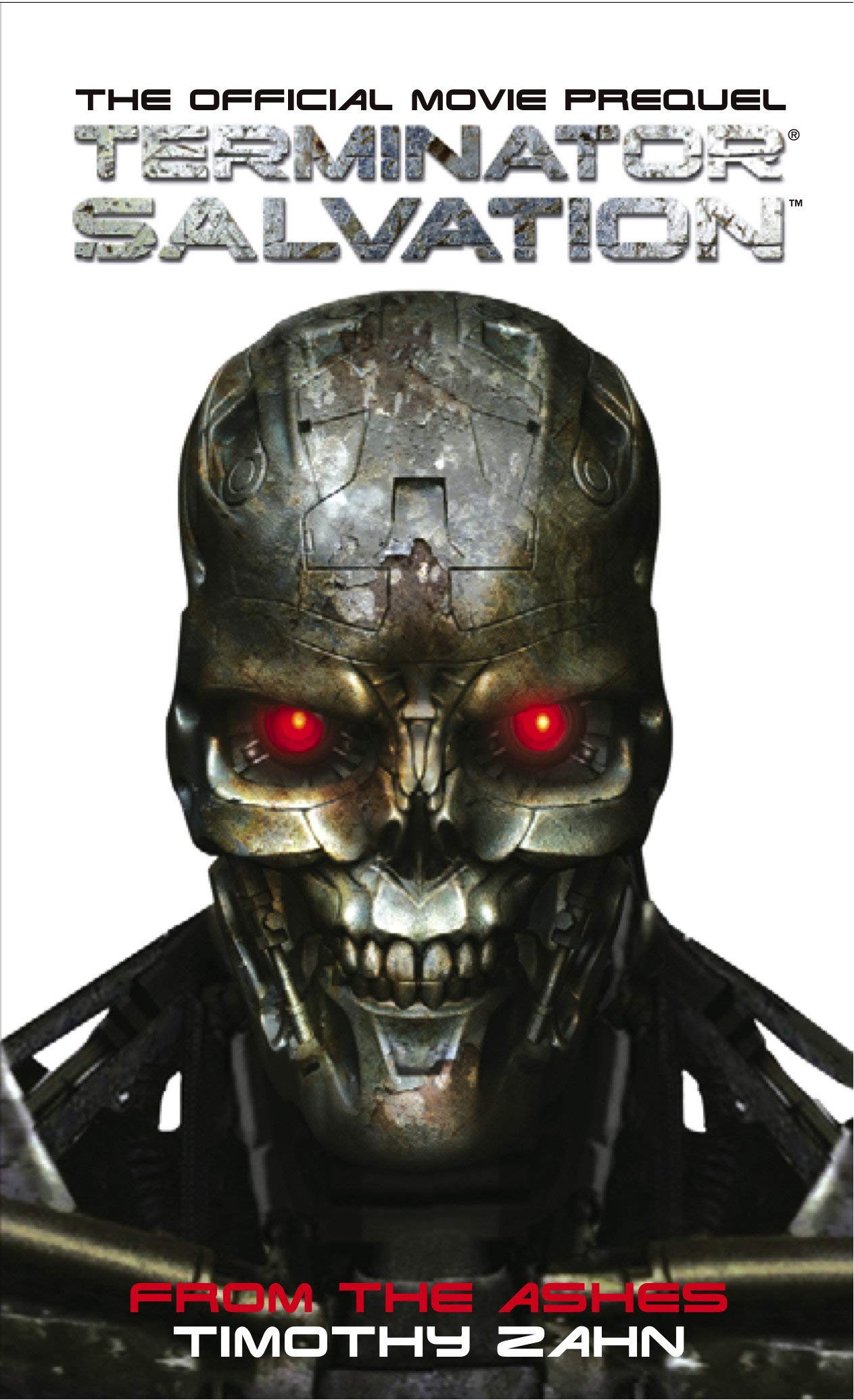 

Terminator Salvation. From the Ashes (The official movie prequel novel)
