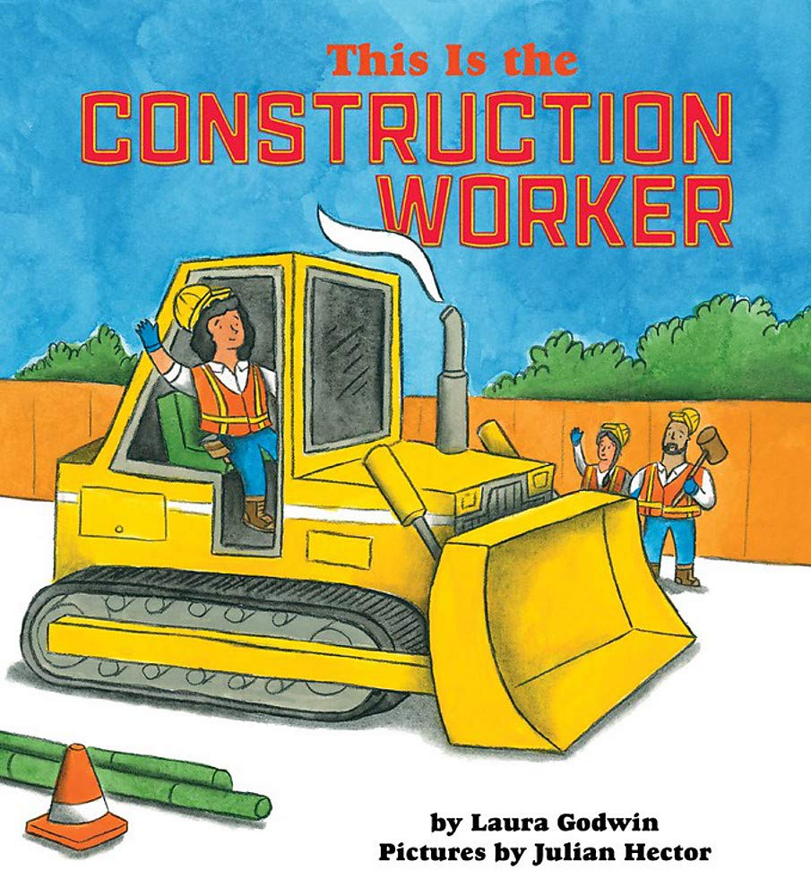 

This Is the Construction Worker