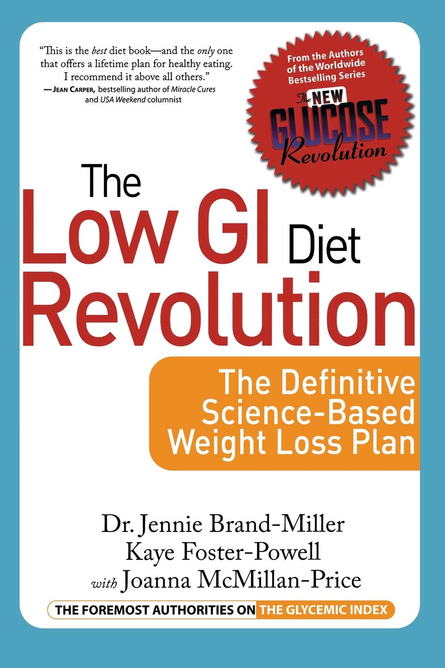 

The Low GI Diet Revolution. The Definitive Science-Based Weight Loss Plan