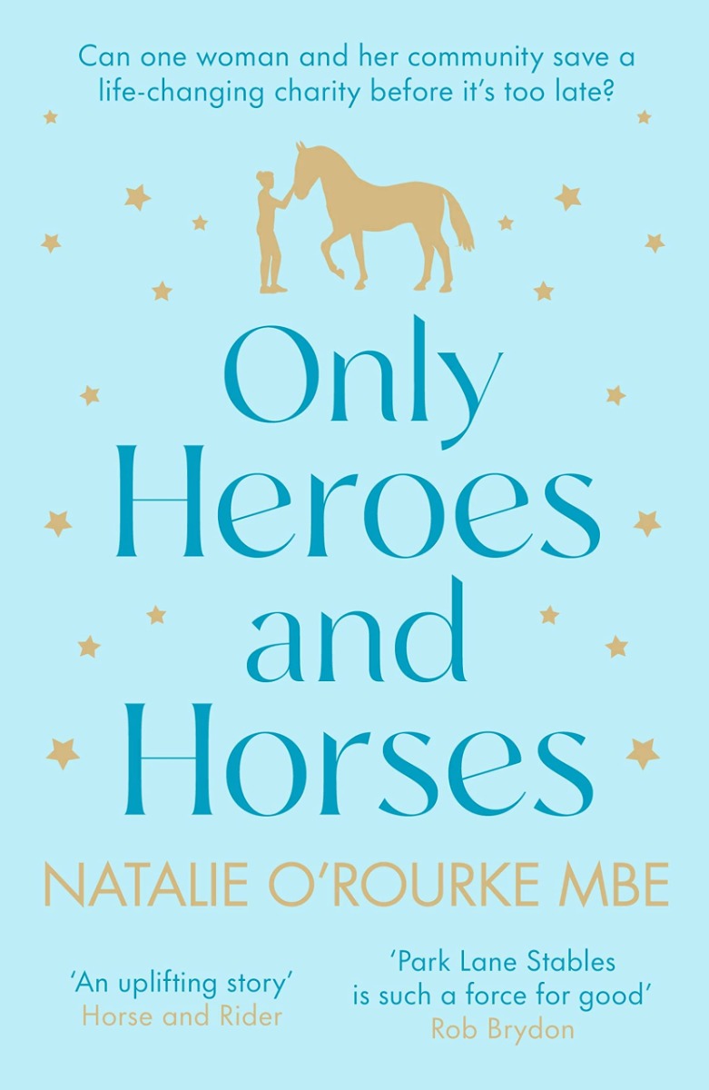 

Only Heroes and Horses