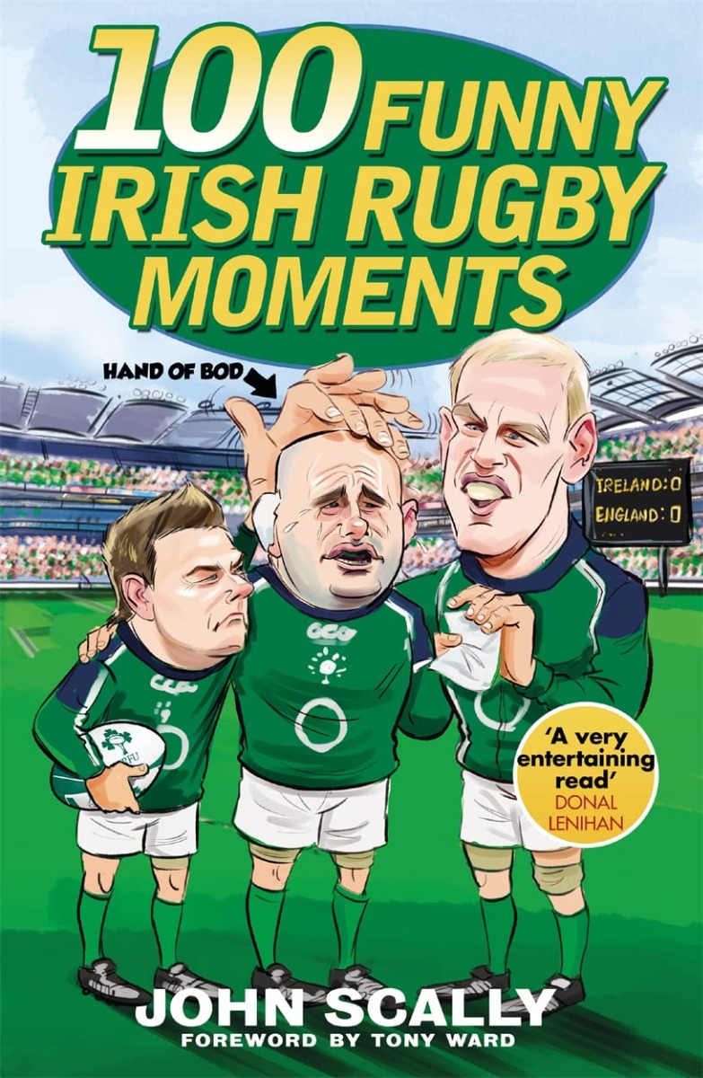 

100 Funny Irish Rugby Moments