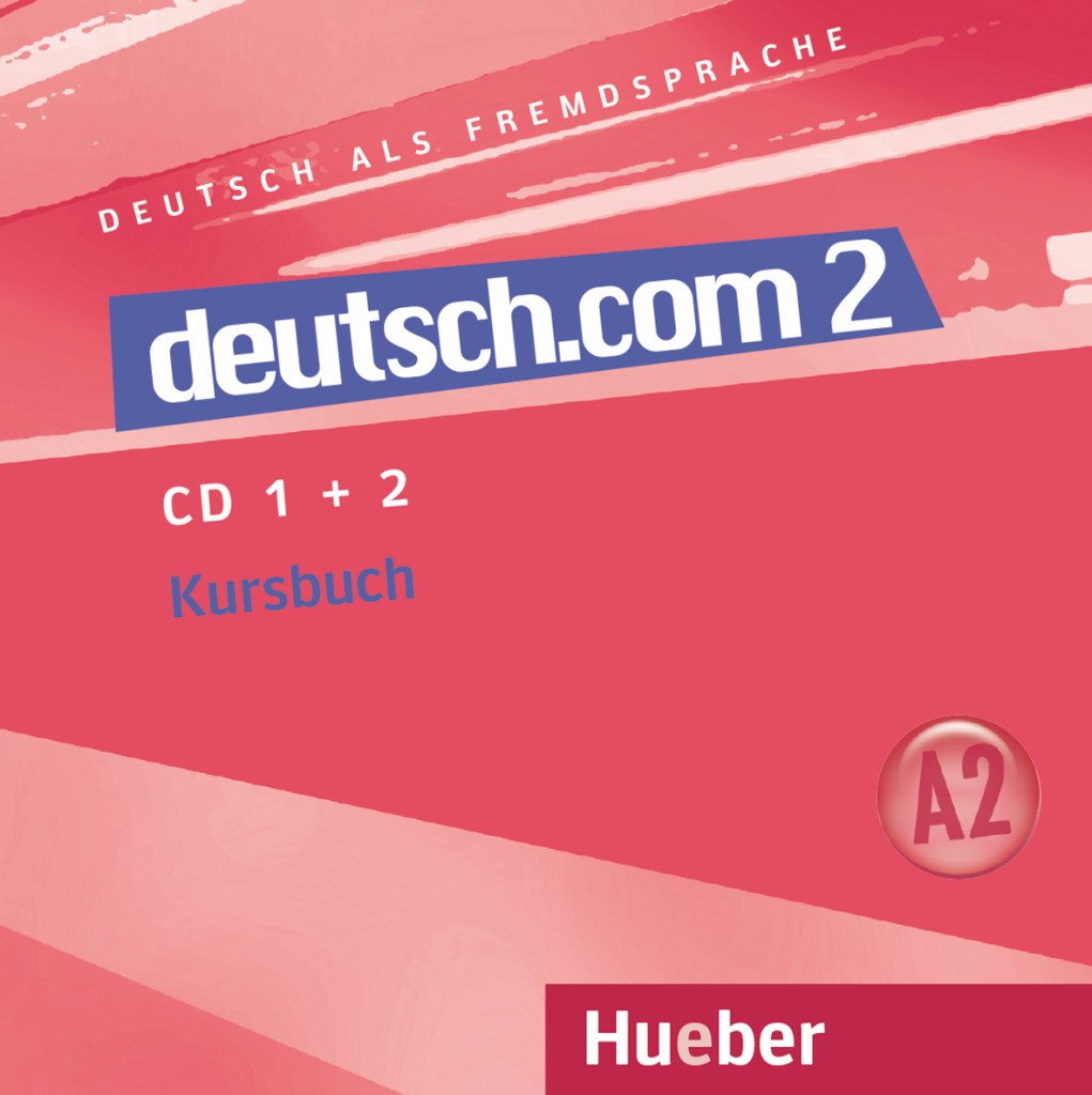 

Deutsch.com 2 — 2 CDs zum Kursbuch
