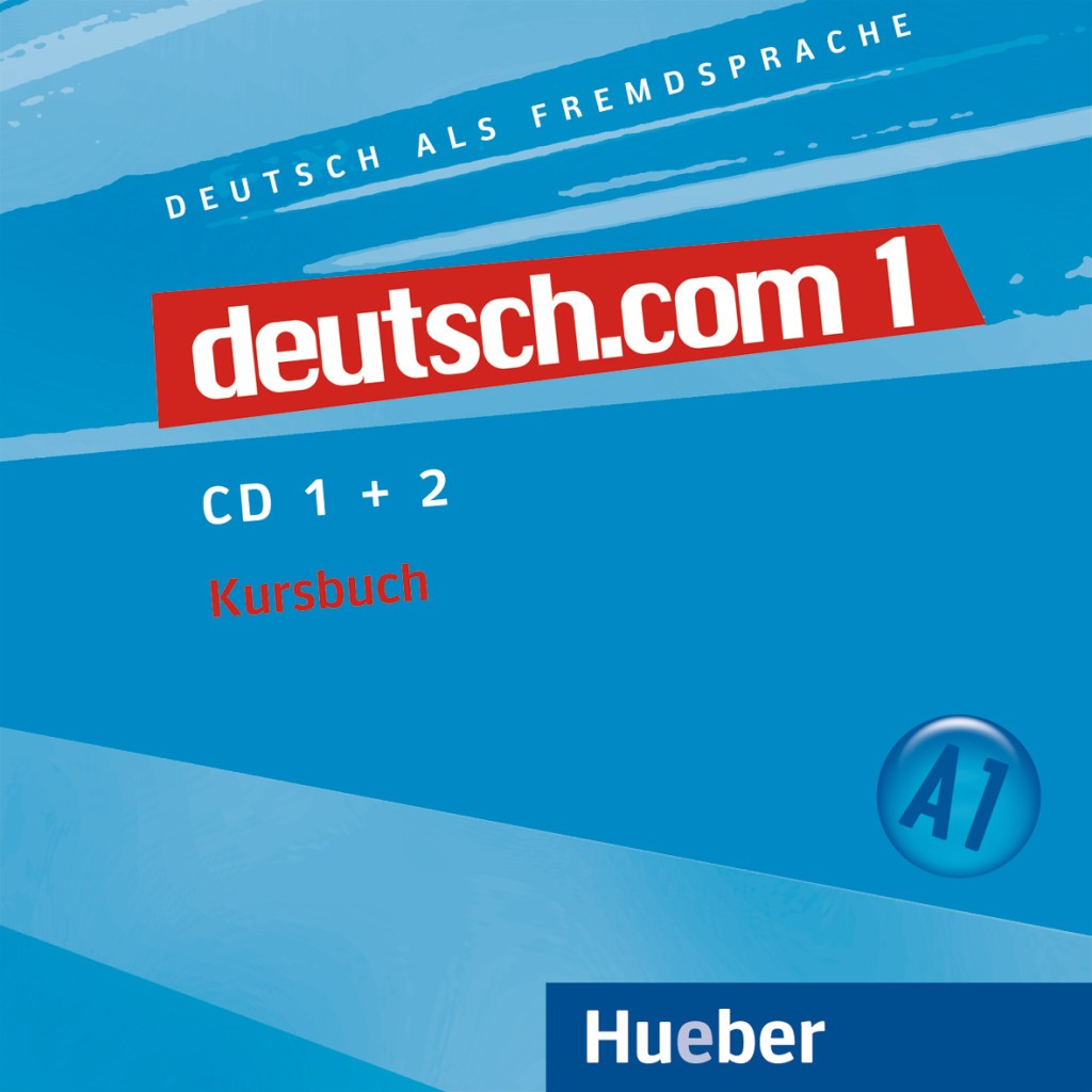 

Deutsch.com 1 — 2 CDs zum Kursbuch