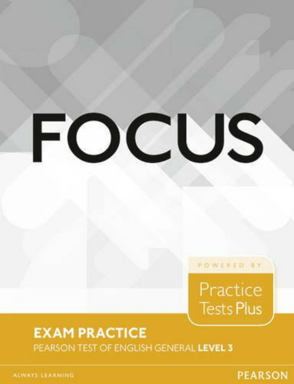 

Focus Exam Practice: Pearson Tests of English General Level 3 (B2)