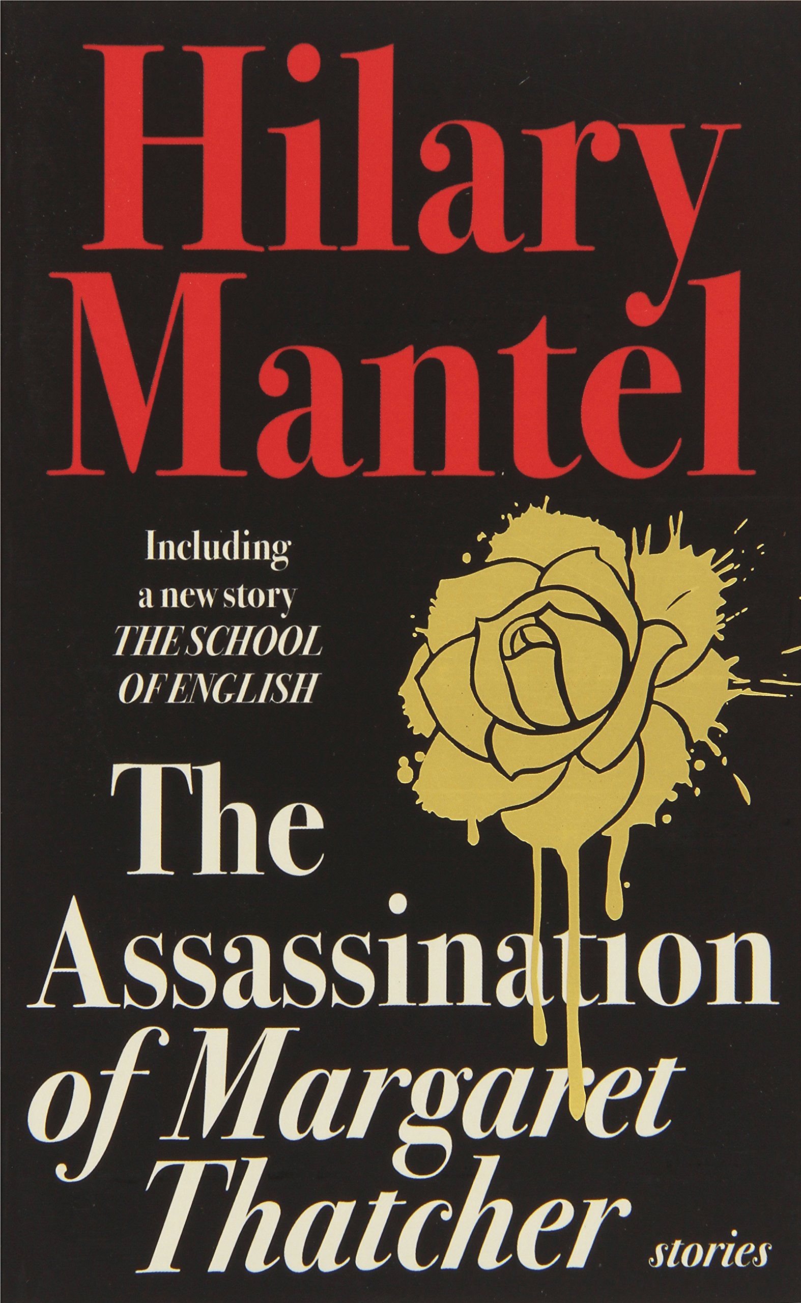 

The Assassination of Margaret Thatcher