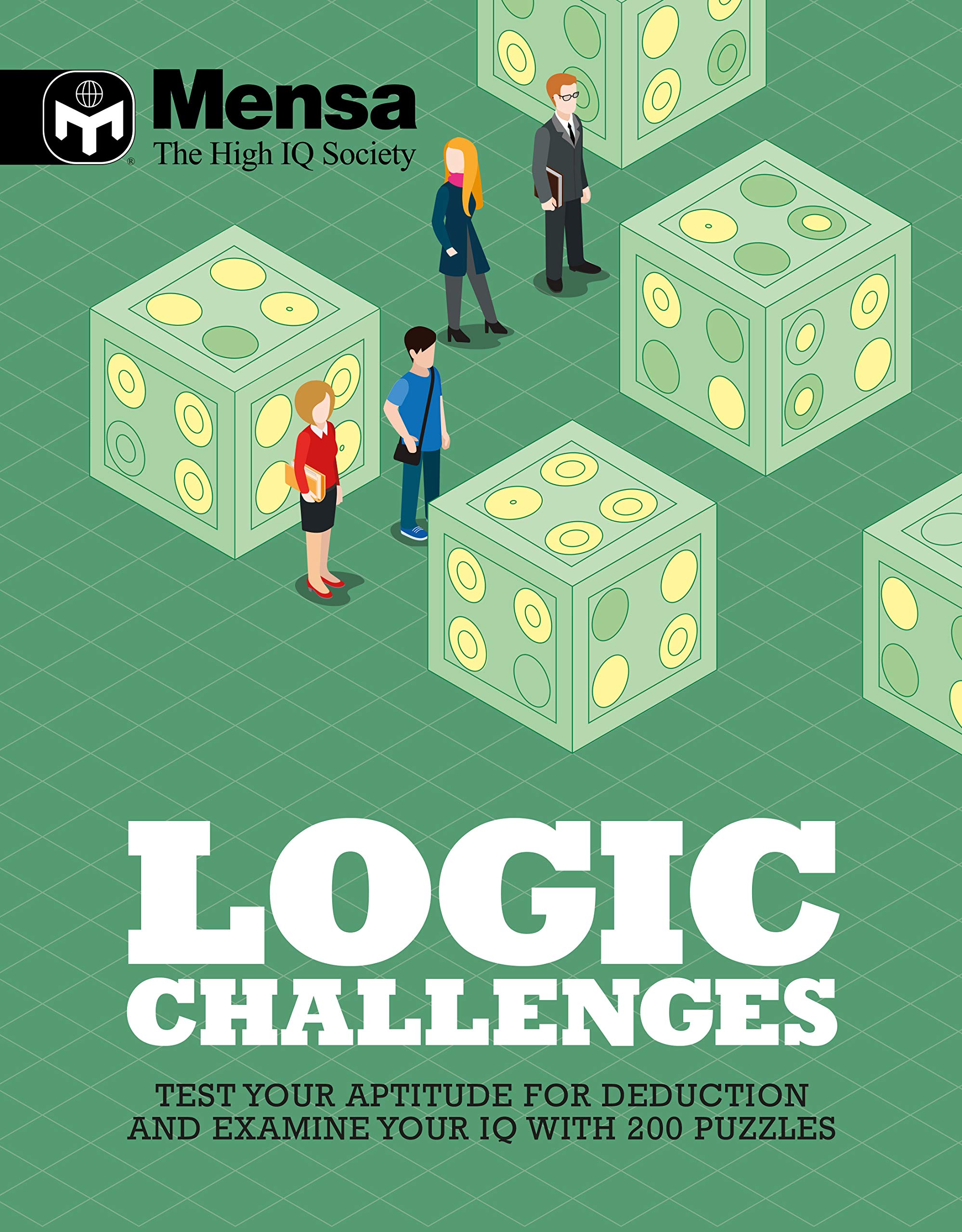 

Mensa - Logic Challenges : Test your aptitude for deduction and examine your IQ with over 200 puzzles