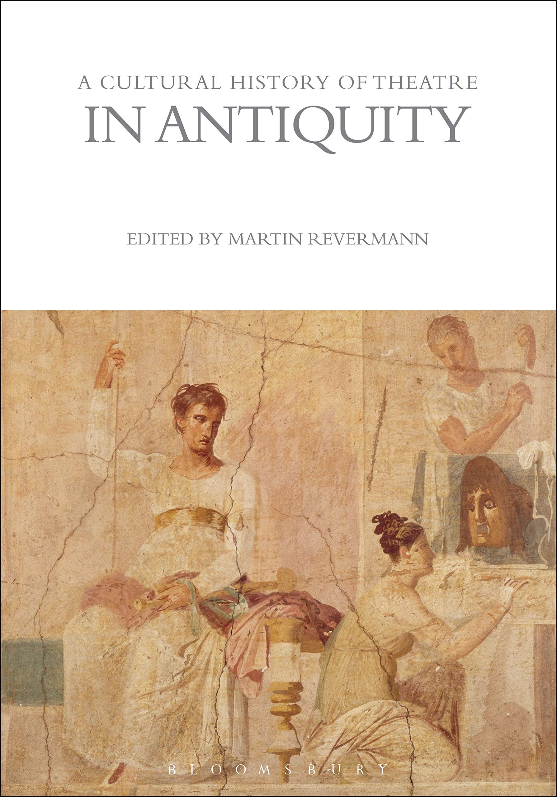 

A Cultural History of Theatre in Antiquity