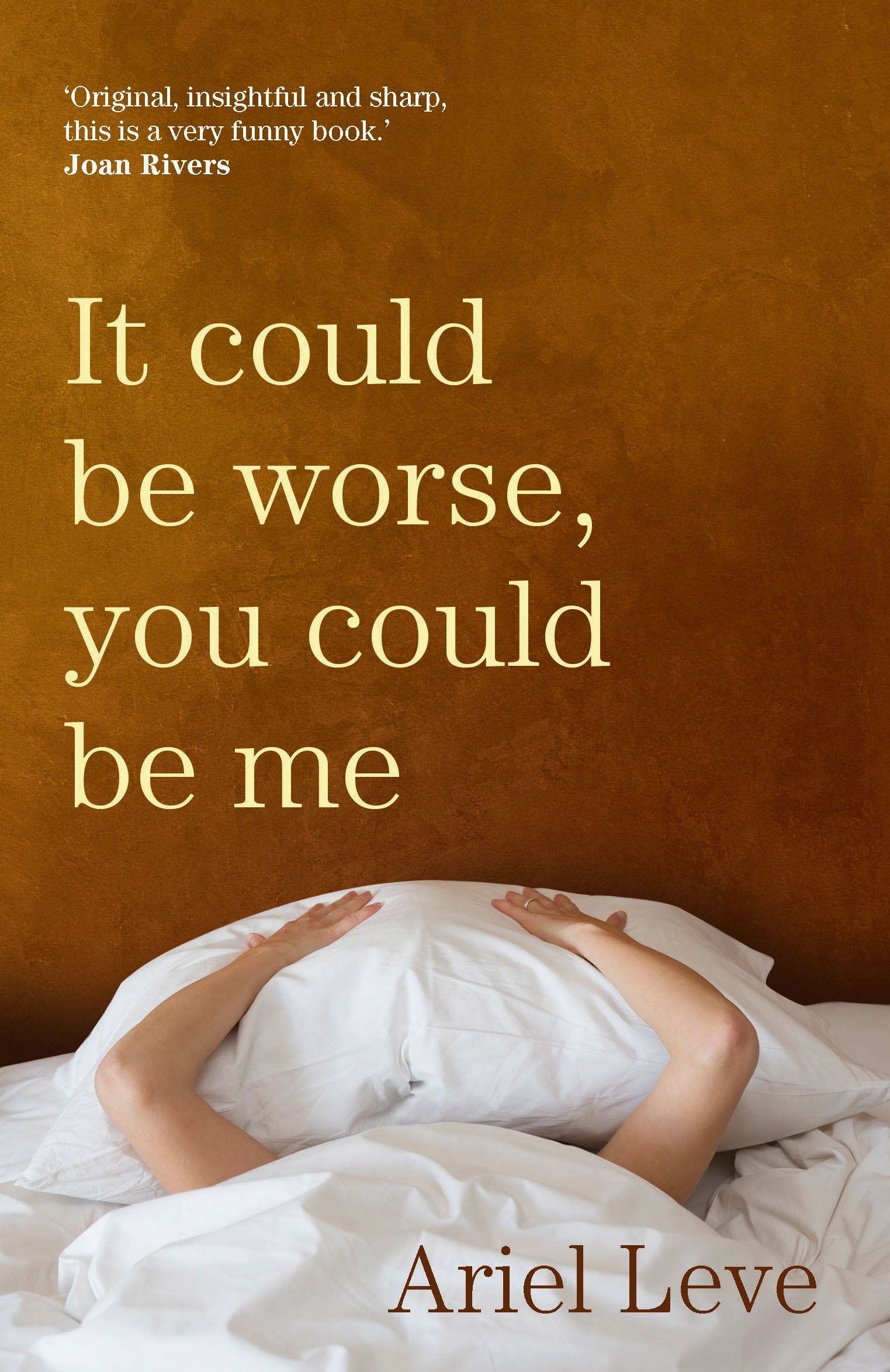 

It Could Be Worse, You Could Be Me