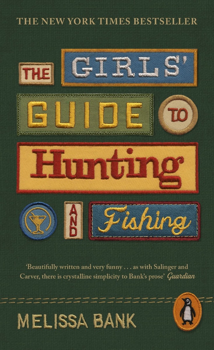 

The Girls' Guide to Hunting and Fishing