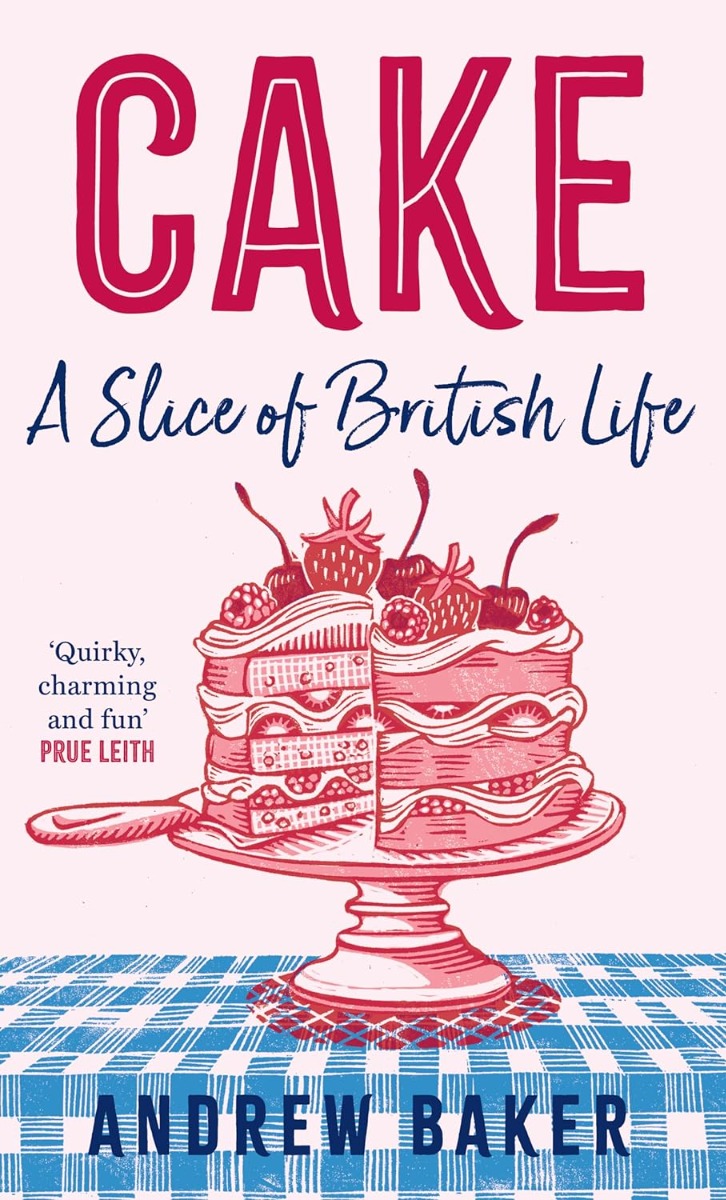 

Cake. A Slice of British Life