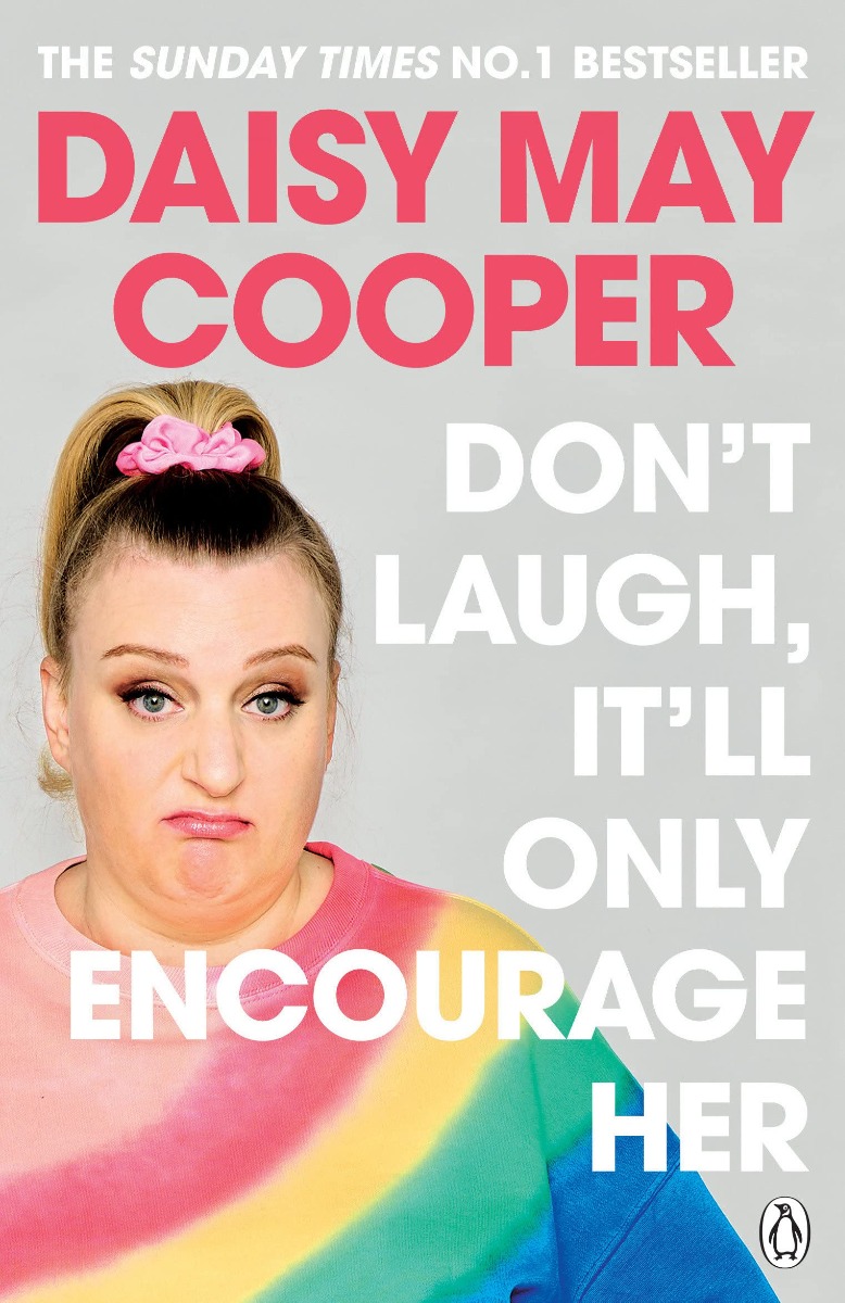 

Don't Laugh, It'll Only Encourage Her