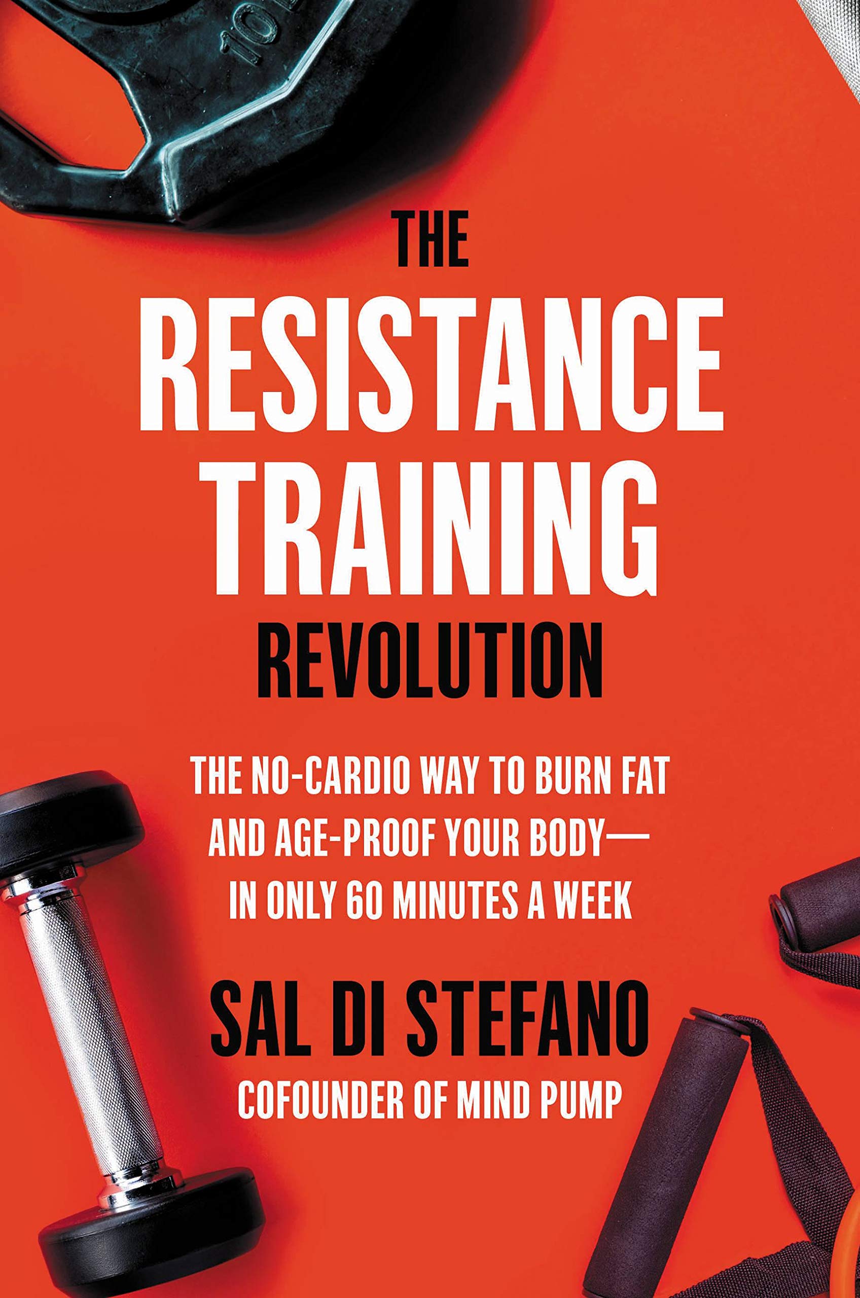 

The Resistance Training Revolution