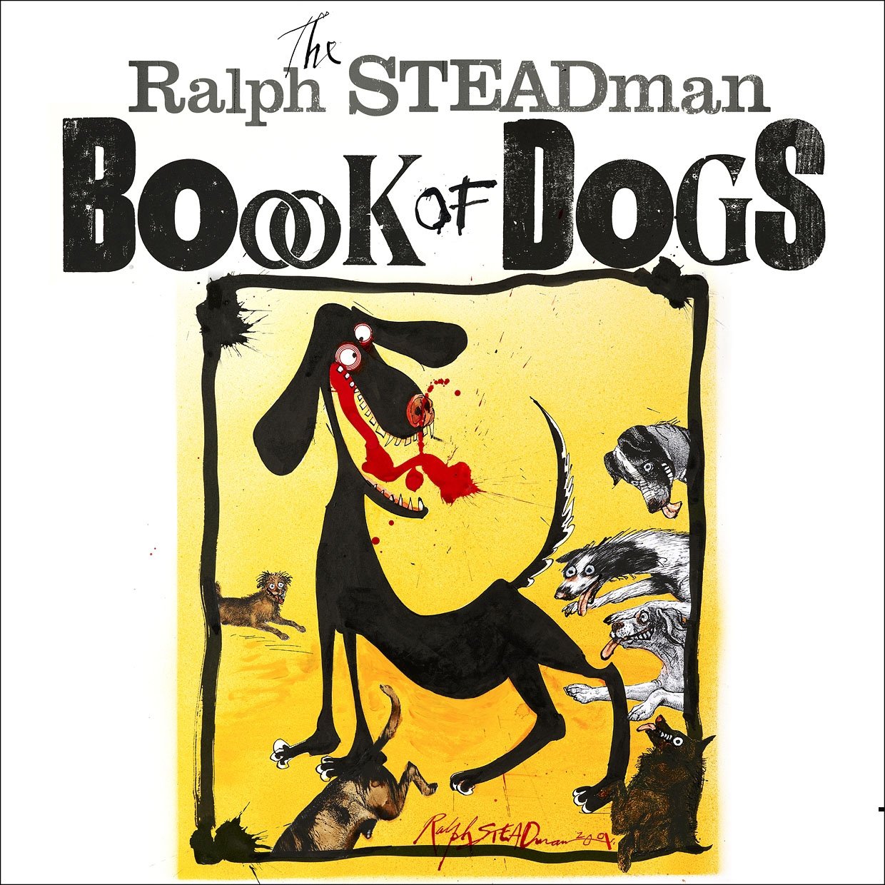

The Ralph Steadman Book of Dogs