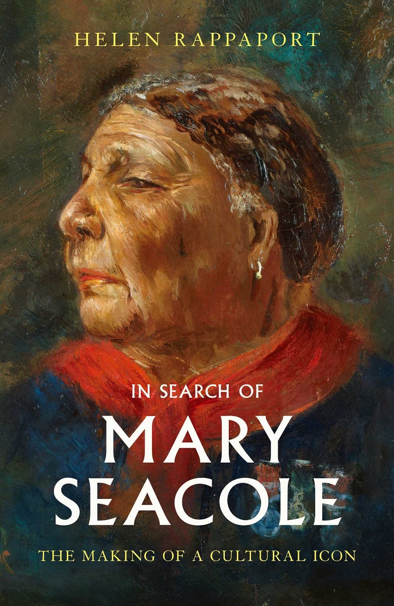

In Search of Mary Seacole. The Making of a Cultural Icon