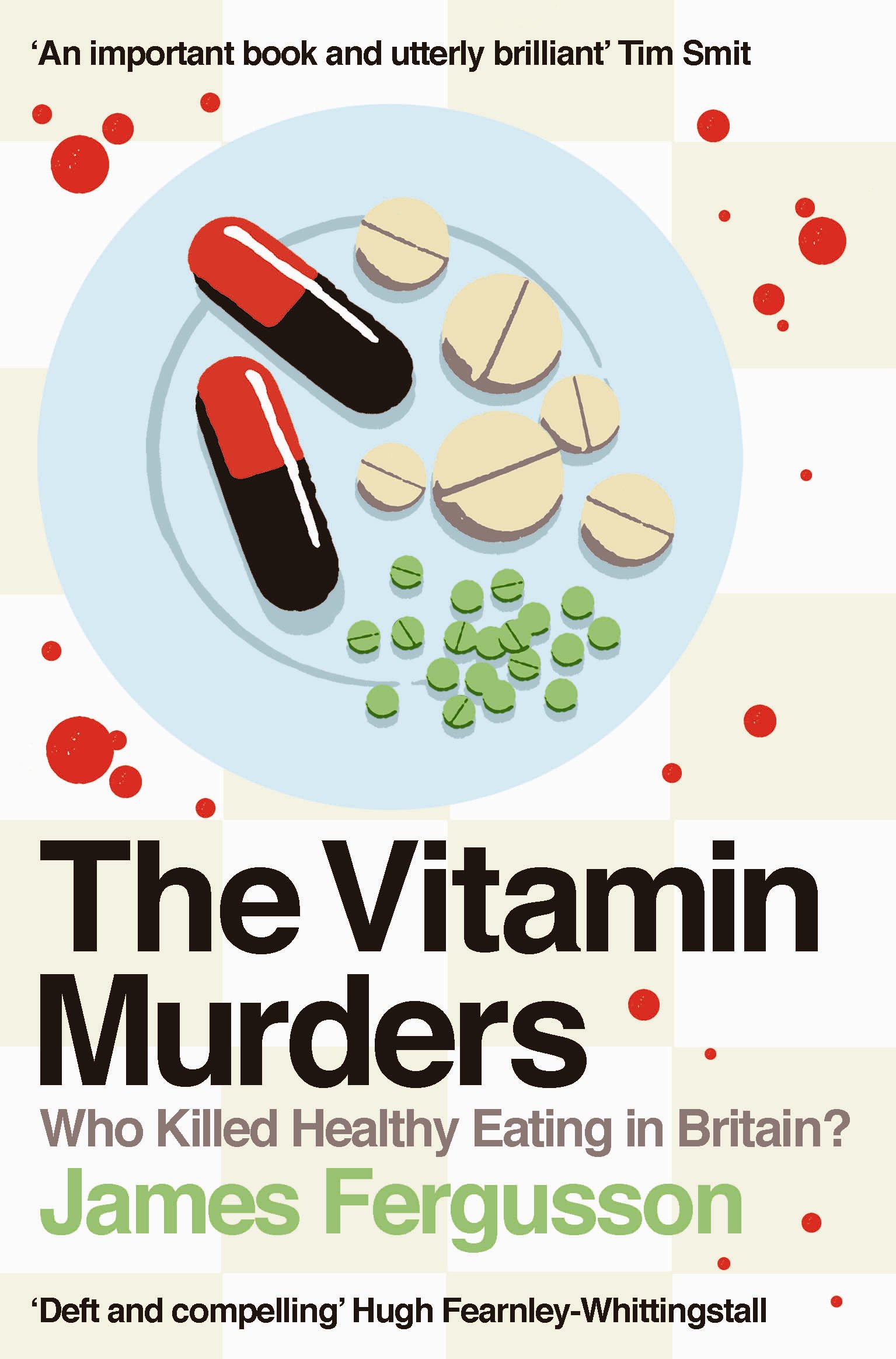 [object Object] «The Vitamin Murders: Who Killed Healthy Eating in Britain?», автор Джеймс Фергюссон - фото №1