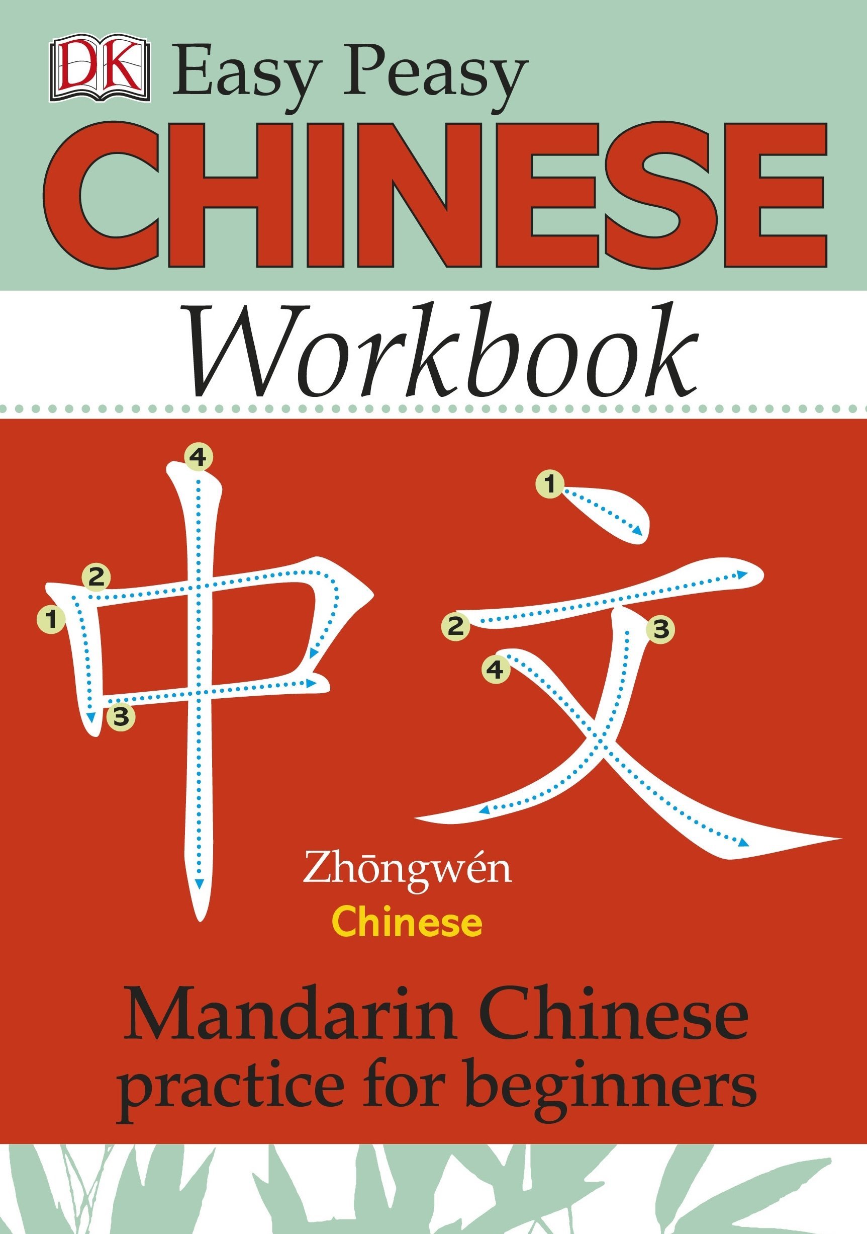 

Easy Peasy Chinese Workbook. Mandarin Chinese Practice for Beginners
