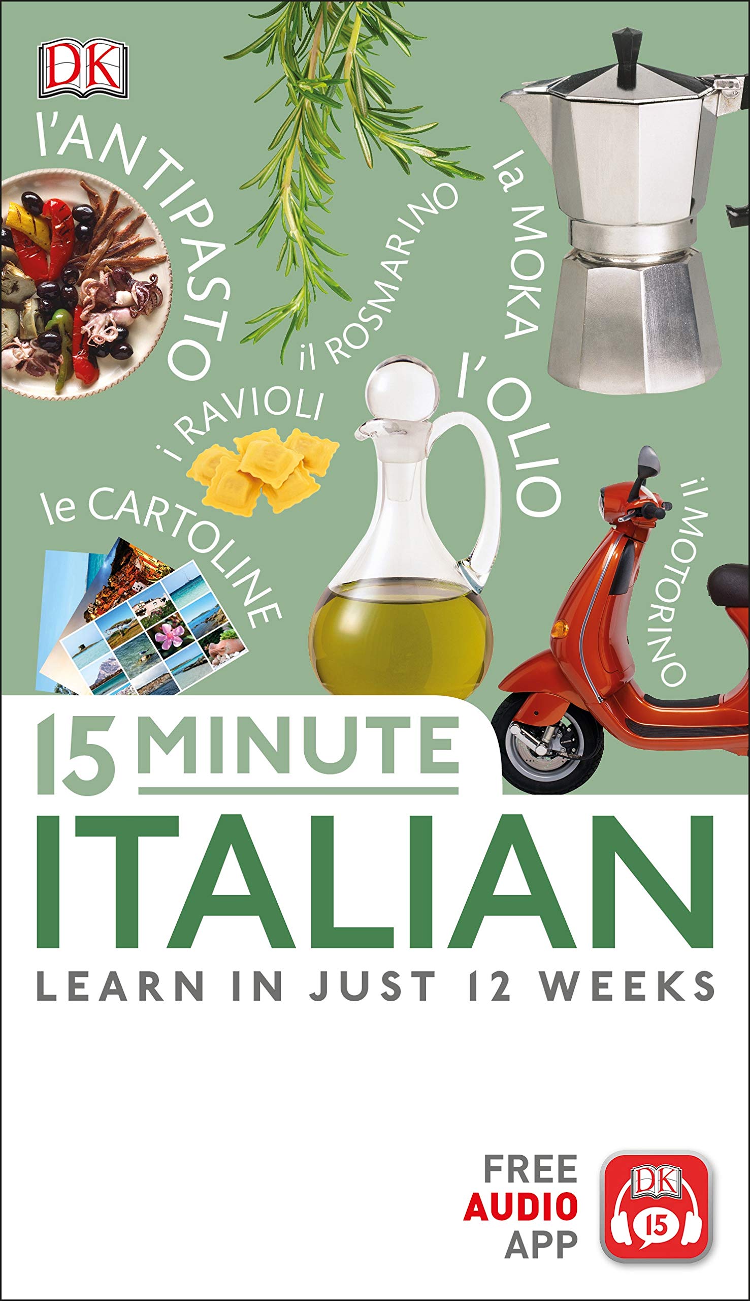 

15 Minute Italian: Learn in Just 12 Weeks
