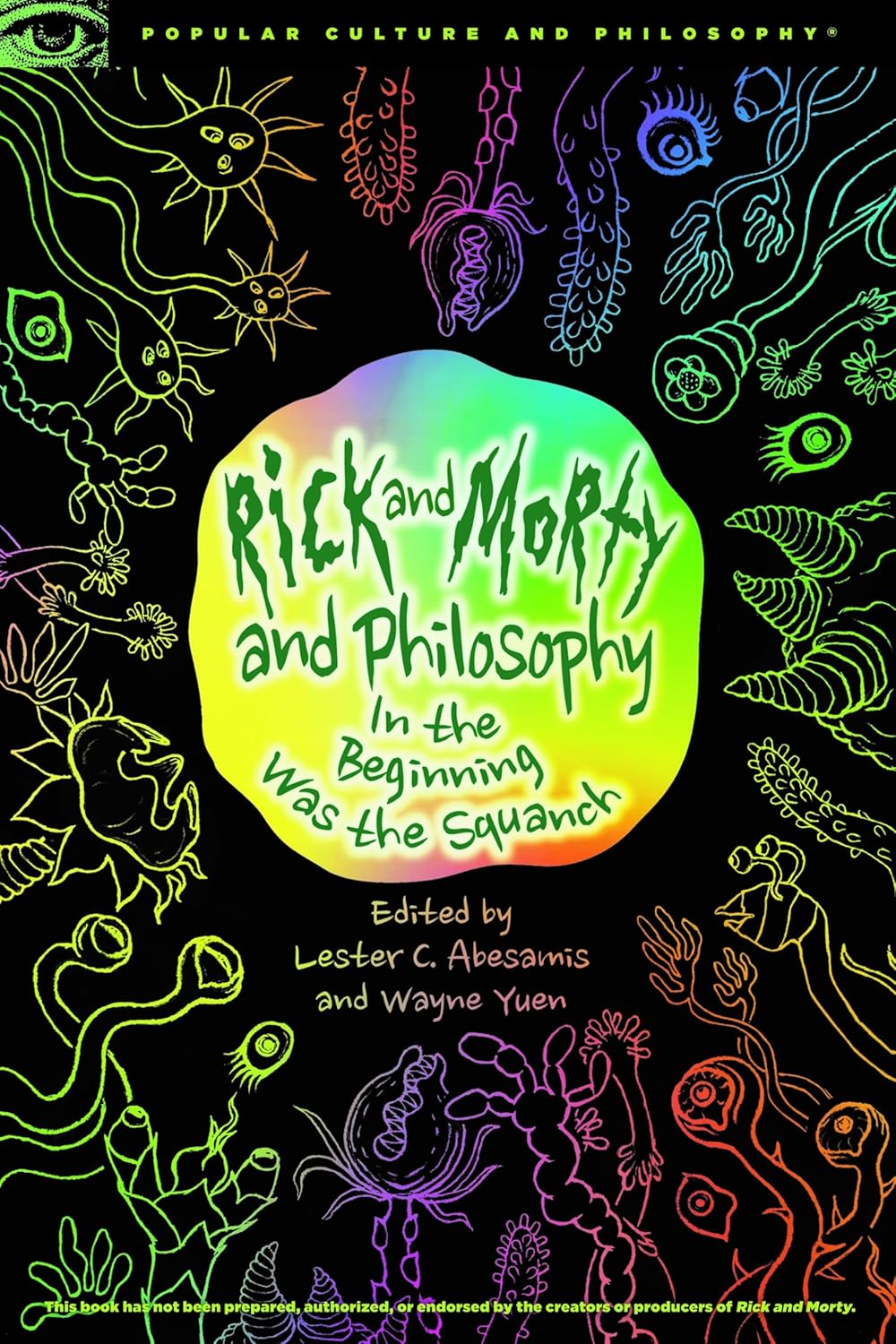 Rick and Morty and Philosophy 