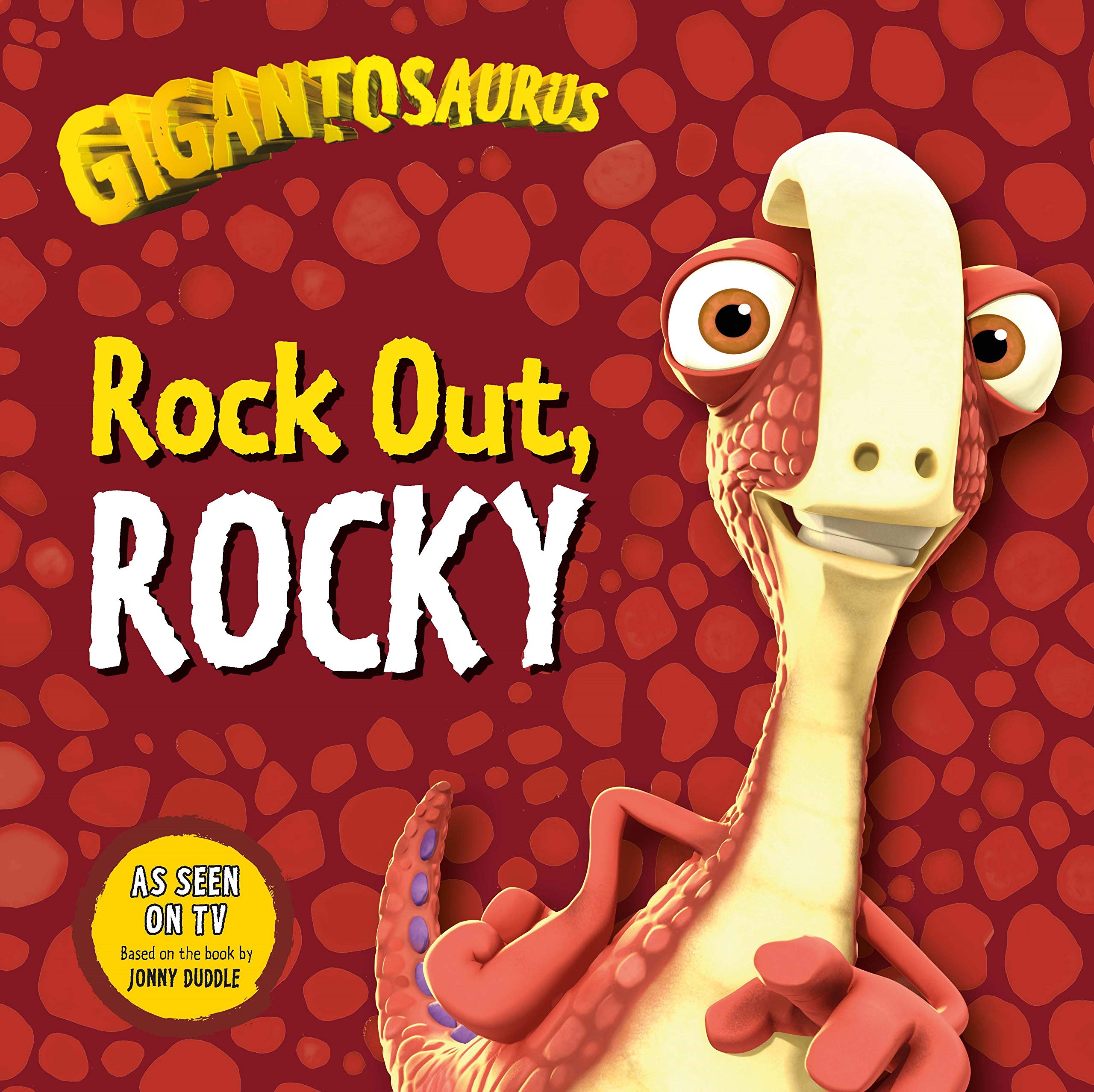 

Gigantosaurus. Rock Out, ROCKY